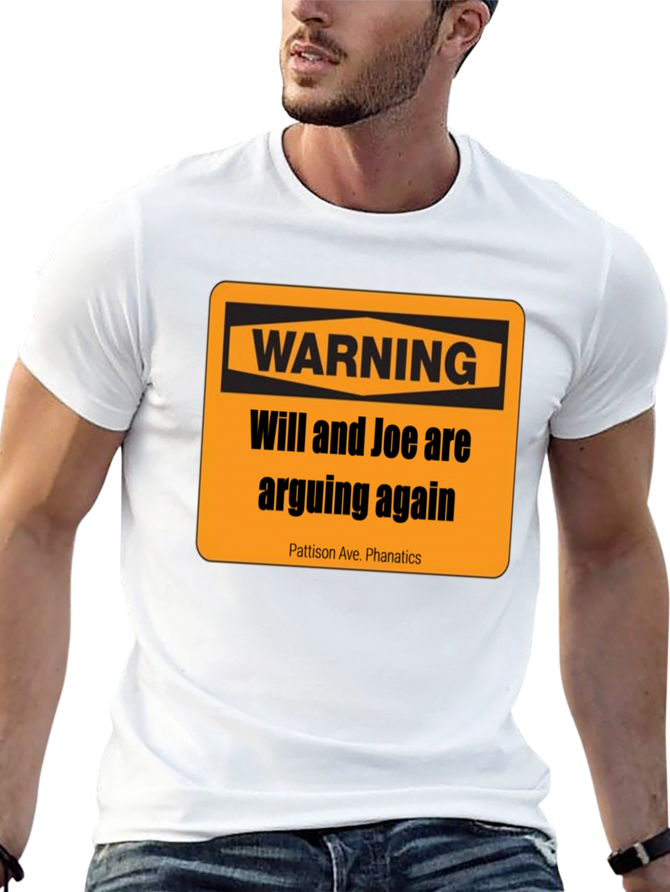 Warning: Will and Joe are Arguing T-Shirt