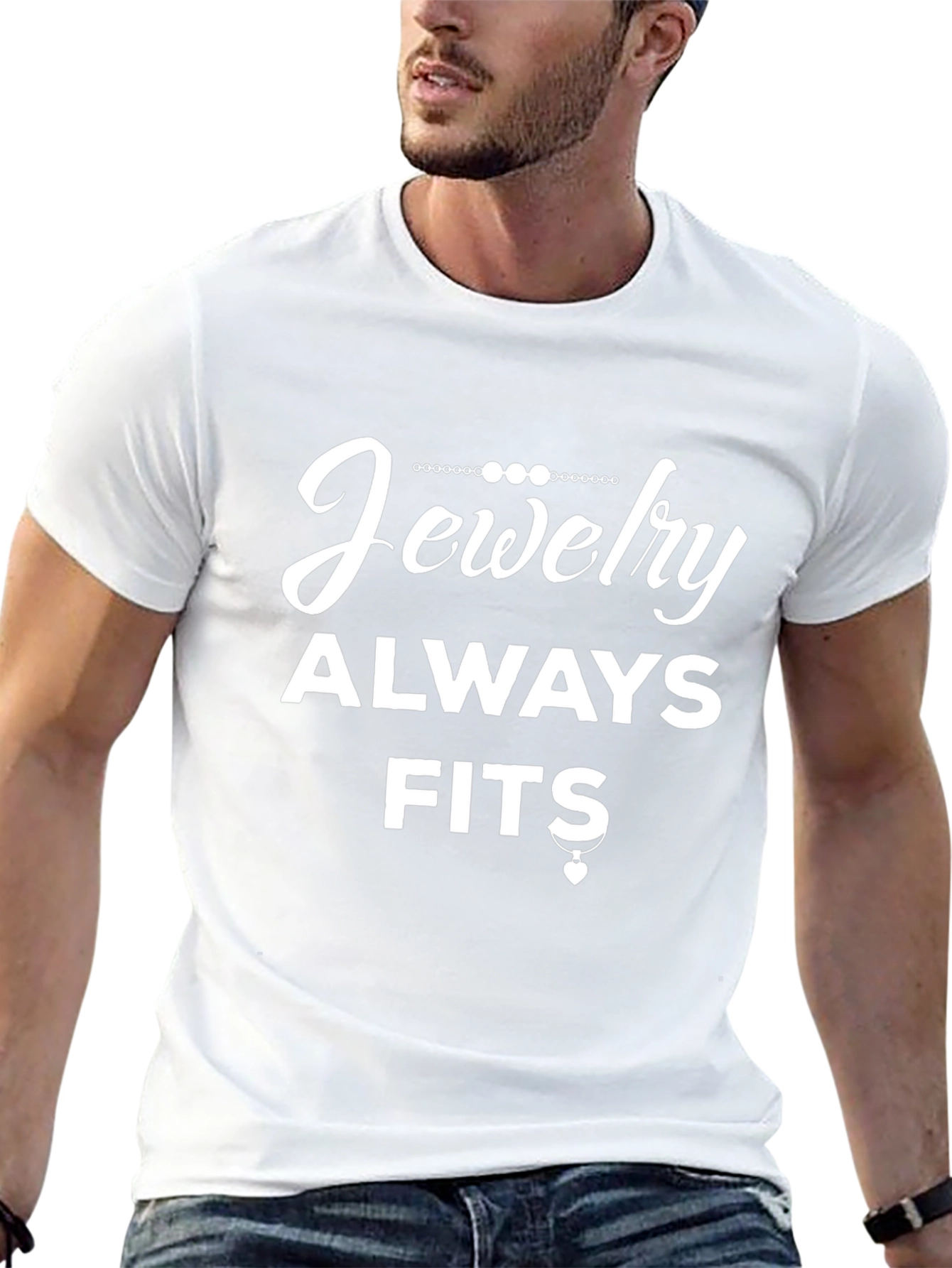 Jewelry Always Fits Graphic T-Shirt