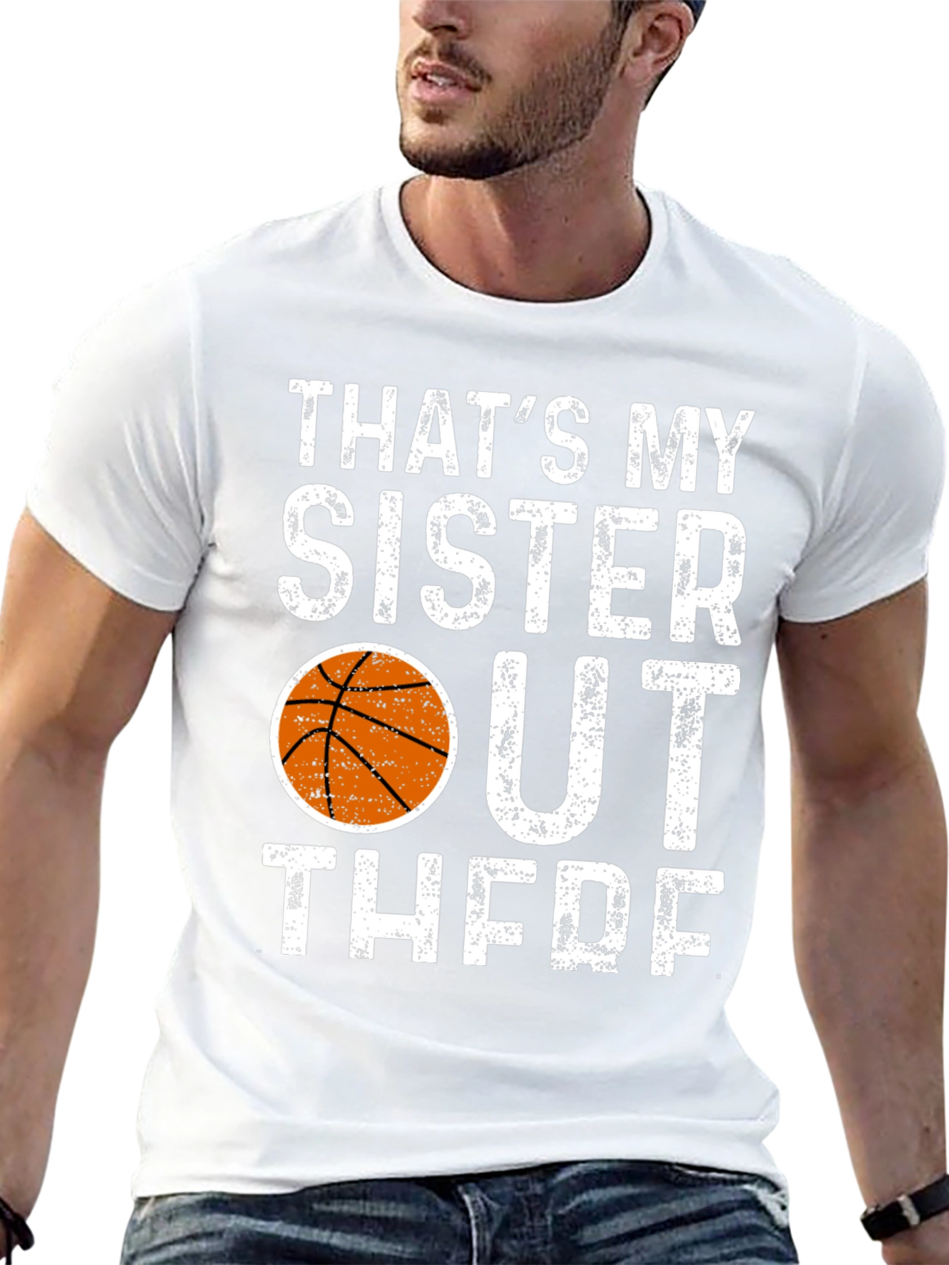 Thats My Sister Out There Basketball T-Shirt