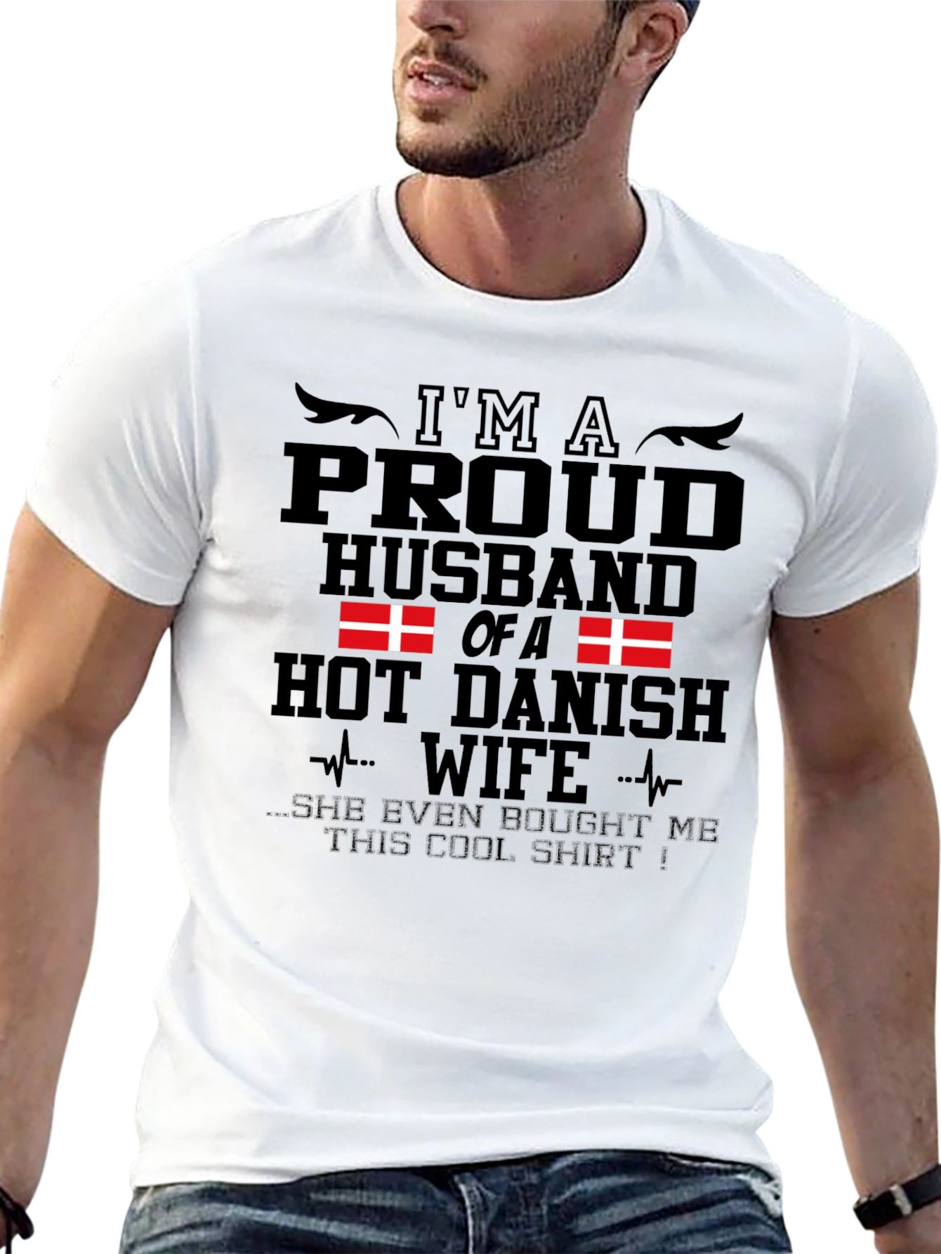 Proud Husband of a Hot Danish Wife T-Shirt