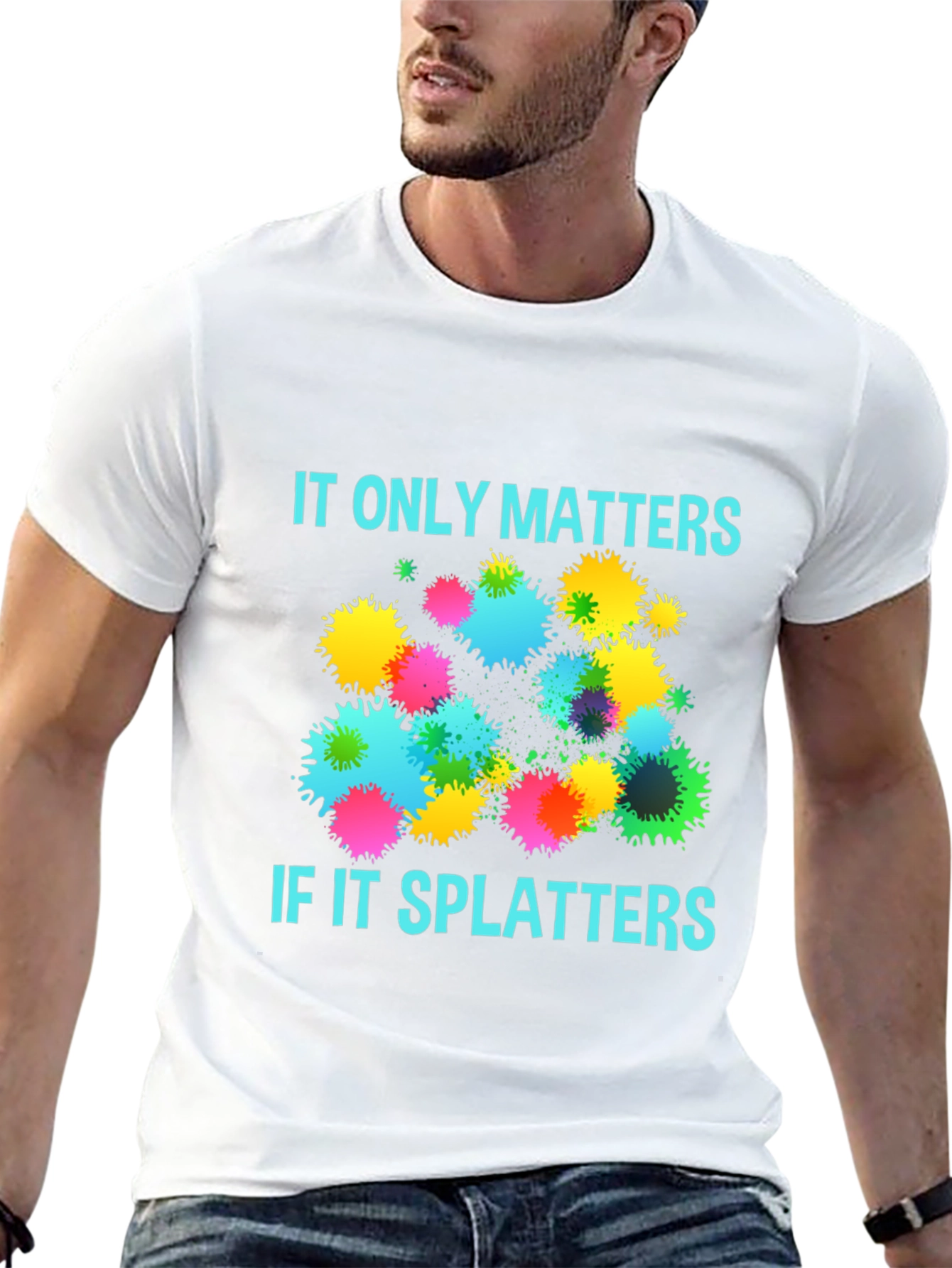 Splatter Matters T-Shirt