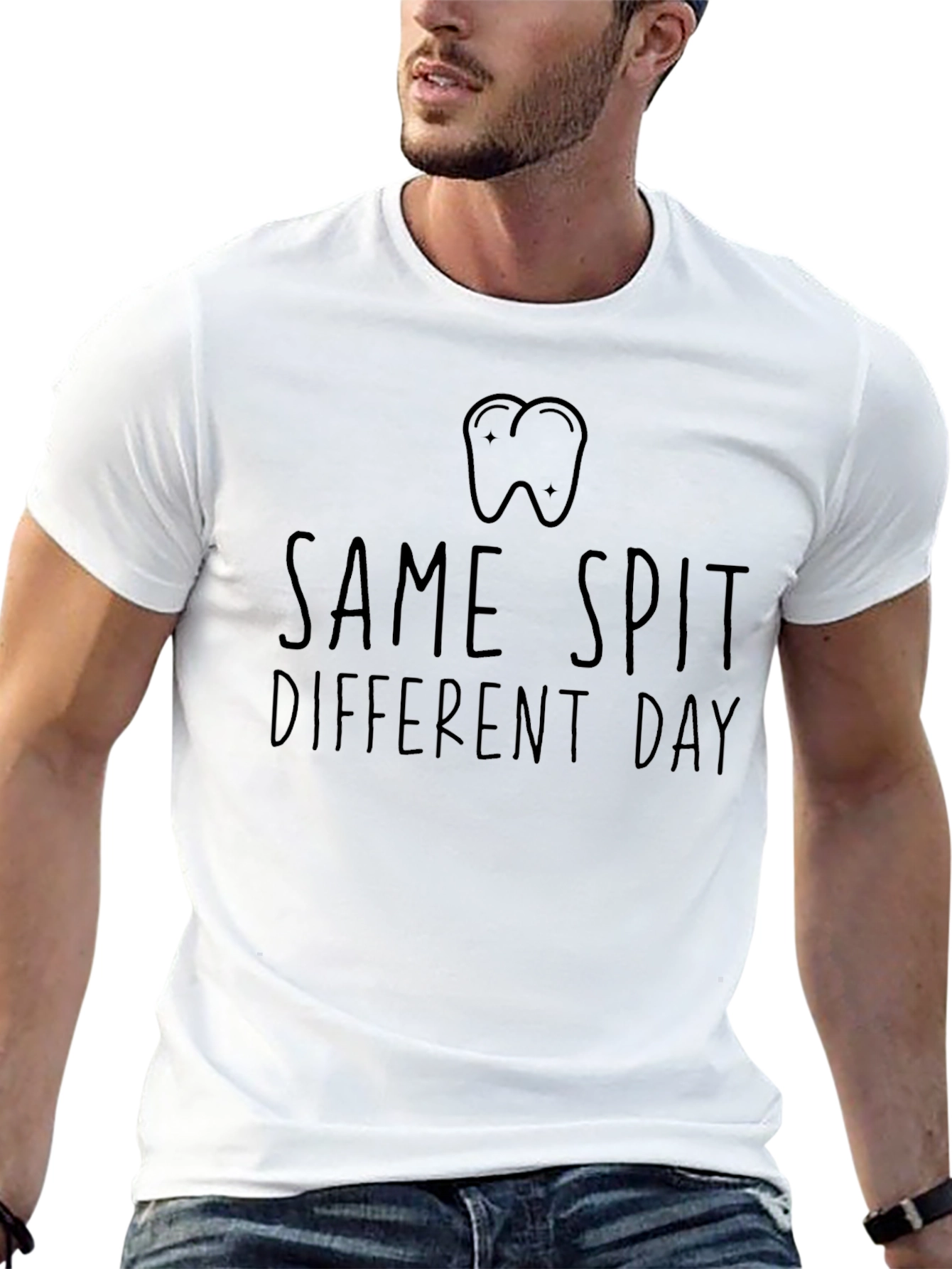 Same Spit Different Day Dentist T-Shirt