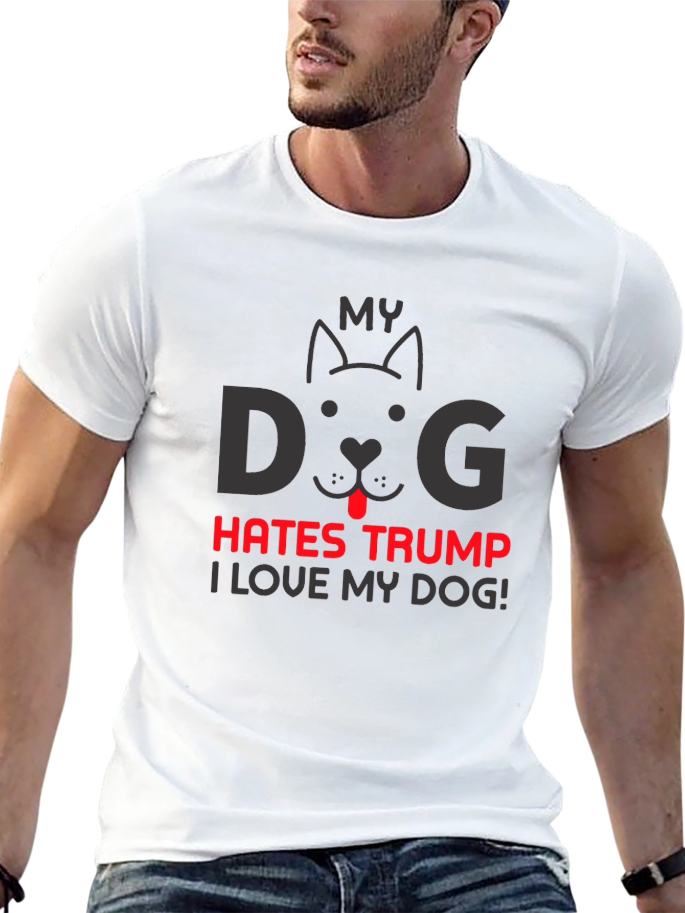 My Dog Hates Trump T-Shirt - Political Statement Tee