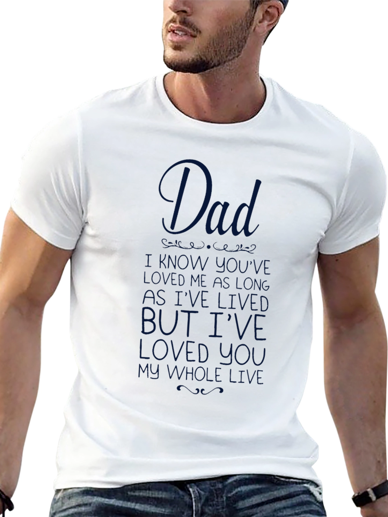Dad I Havent Known You as Long T-Shirt