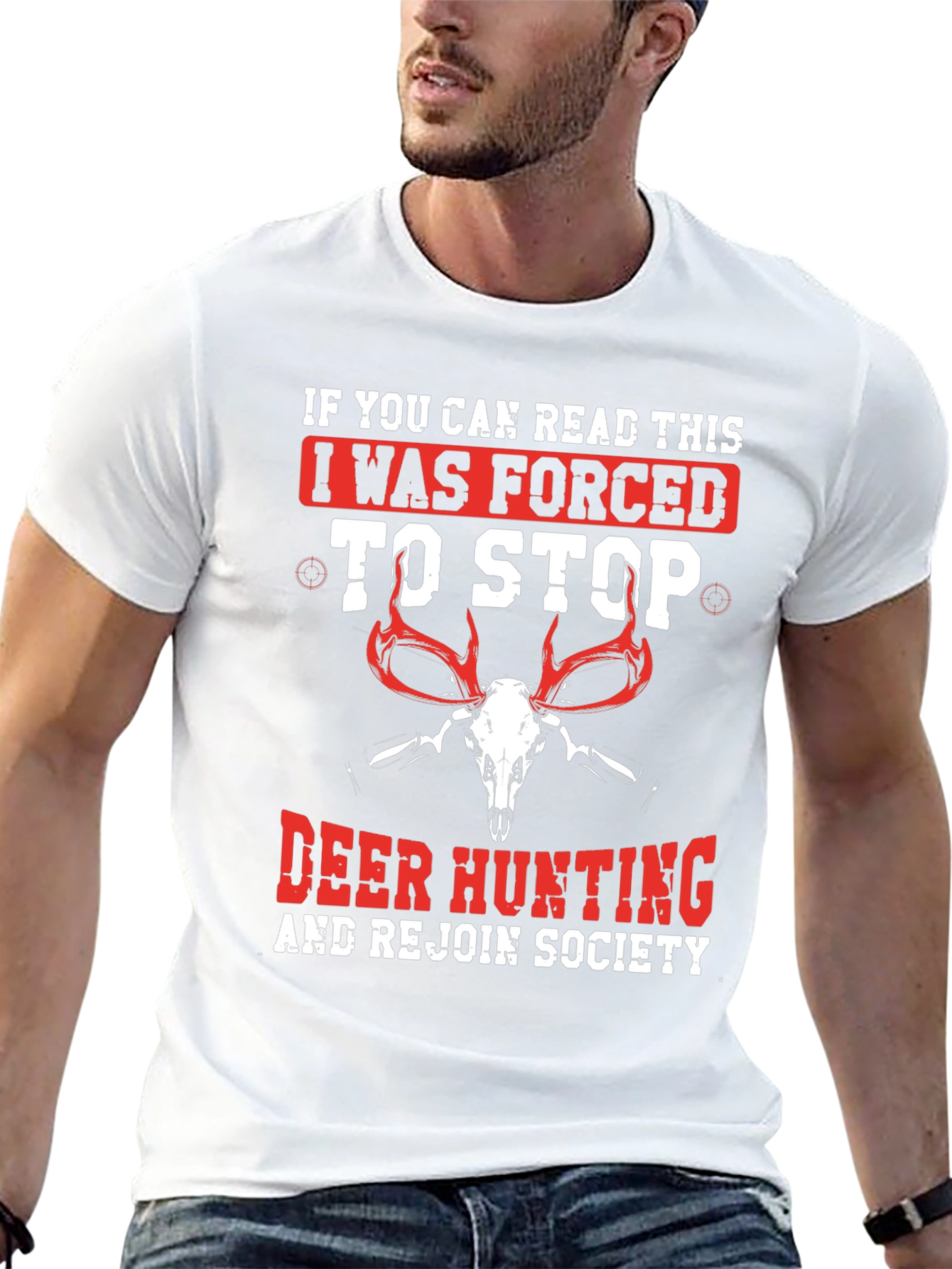 Deer Hunting T-Shirt: Forced to Stop Design