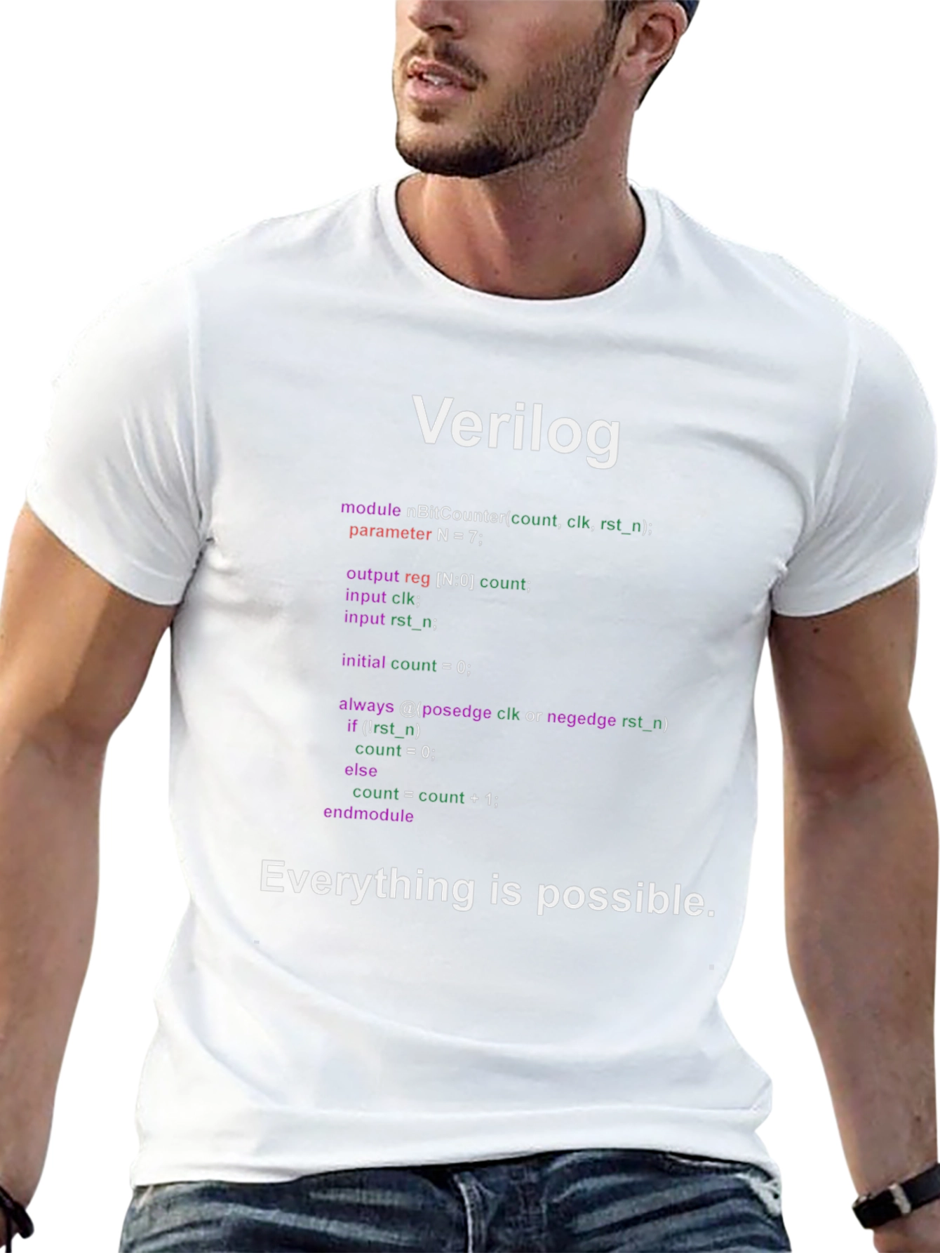Verilog Code T-Shirt: Everything is Possible