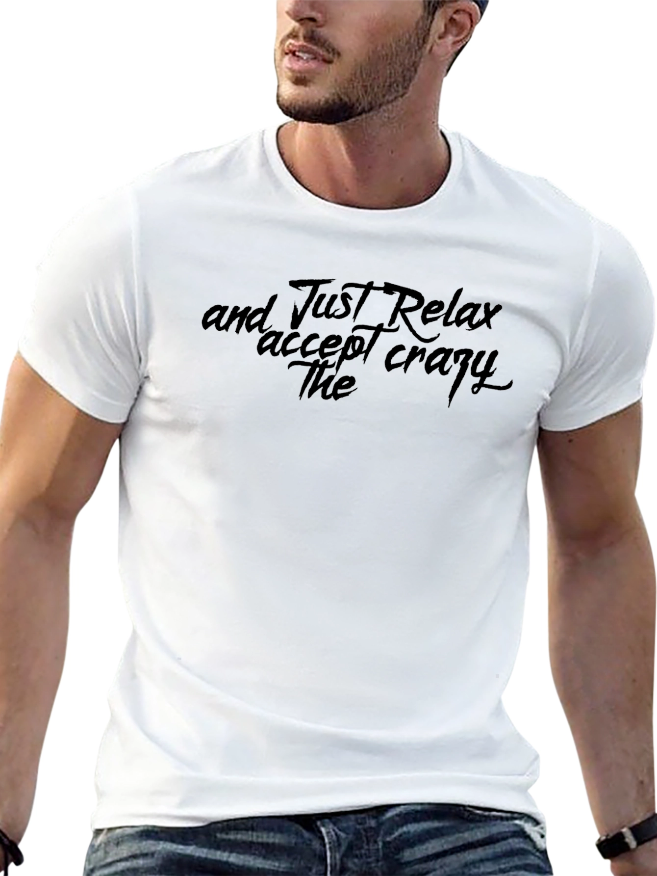 Relax Accept Crazy - Graphic T-Shirt