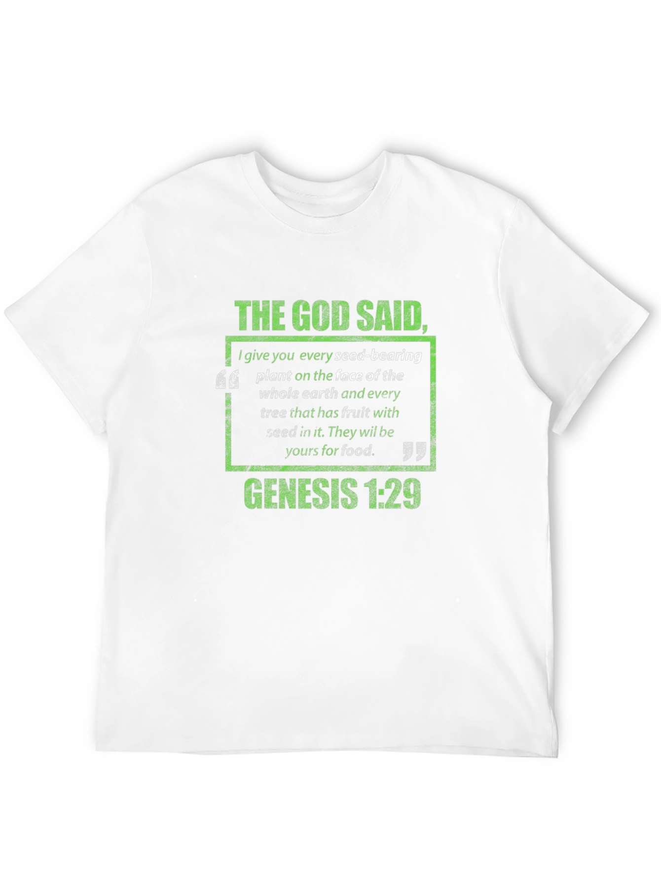The God Said Genesis 1:29 T-Shirt