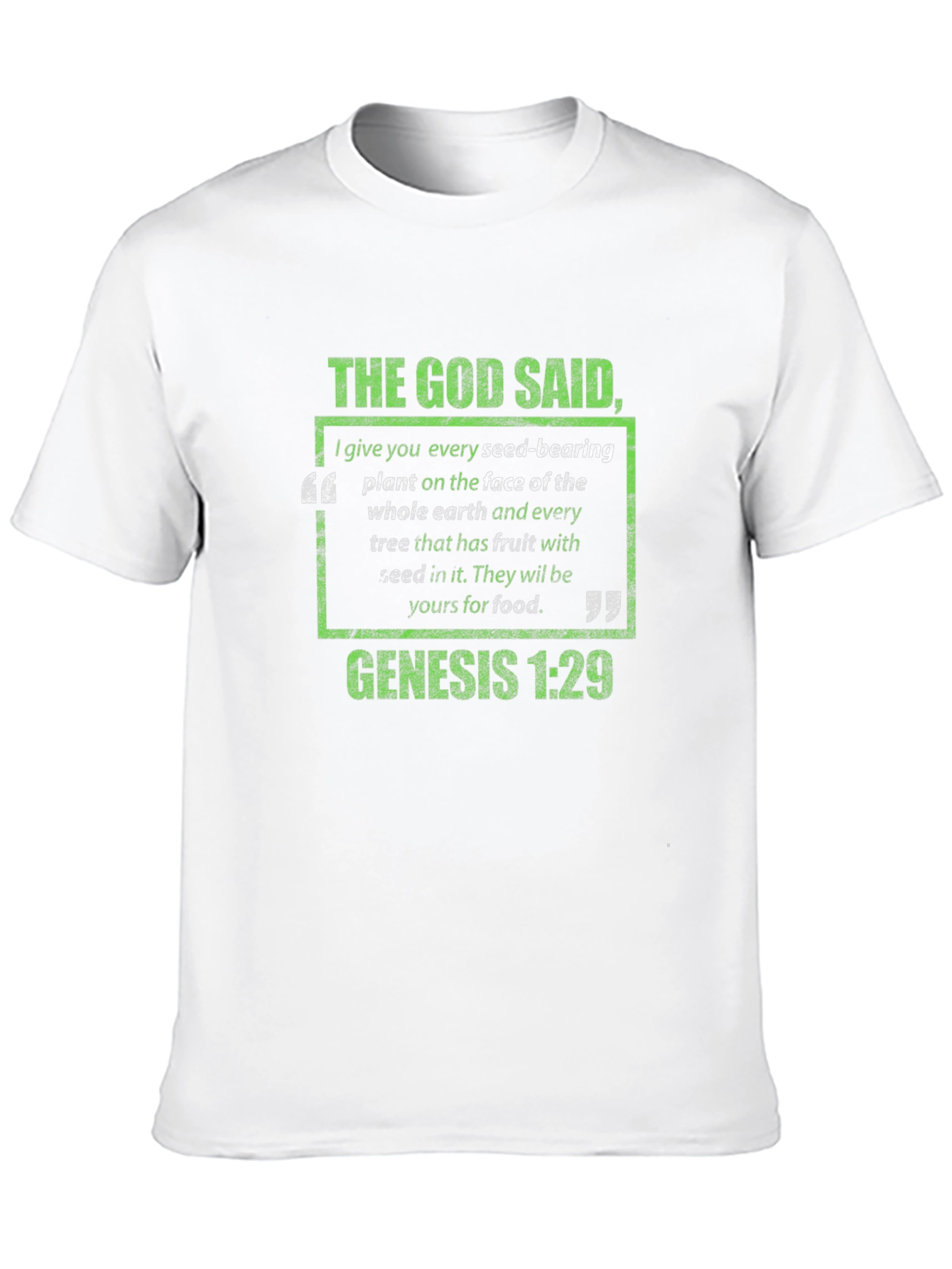The God Said Genesis 1:29 T-Shirt