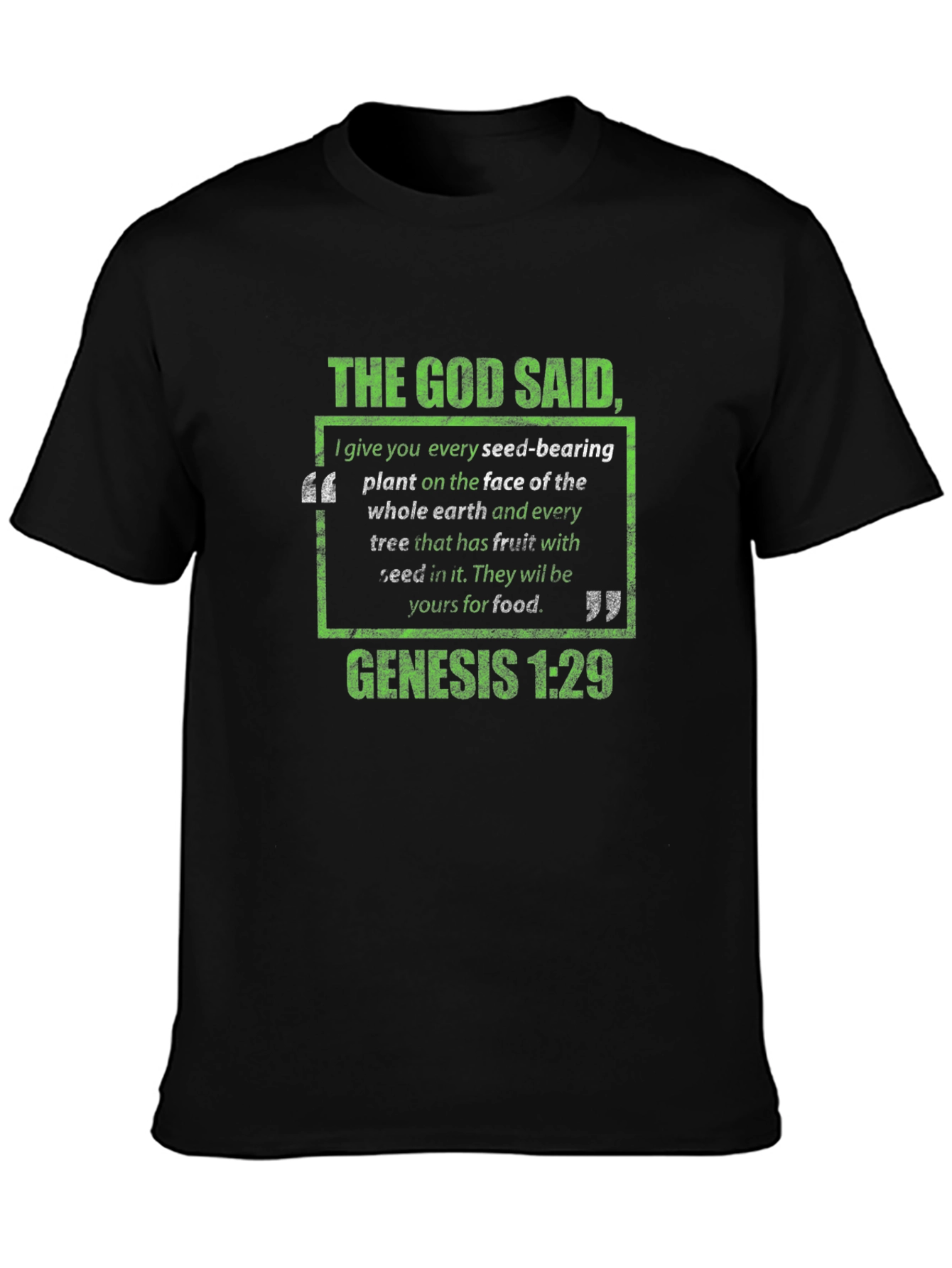The God Said Genesis 1:29 T-Shirt