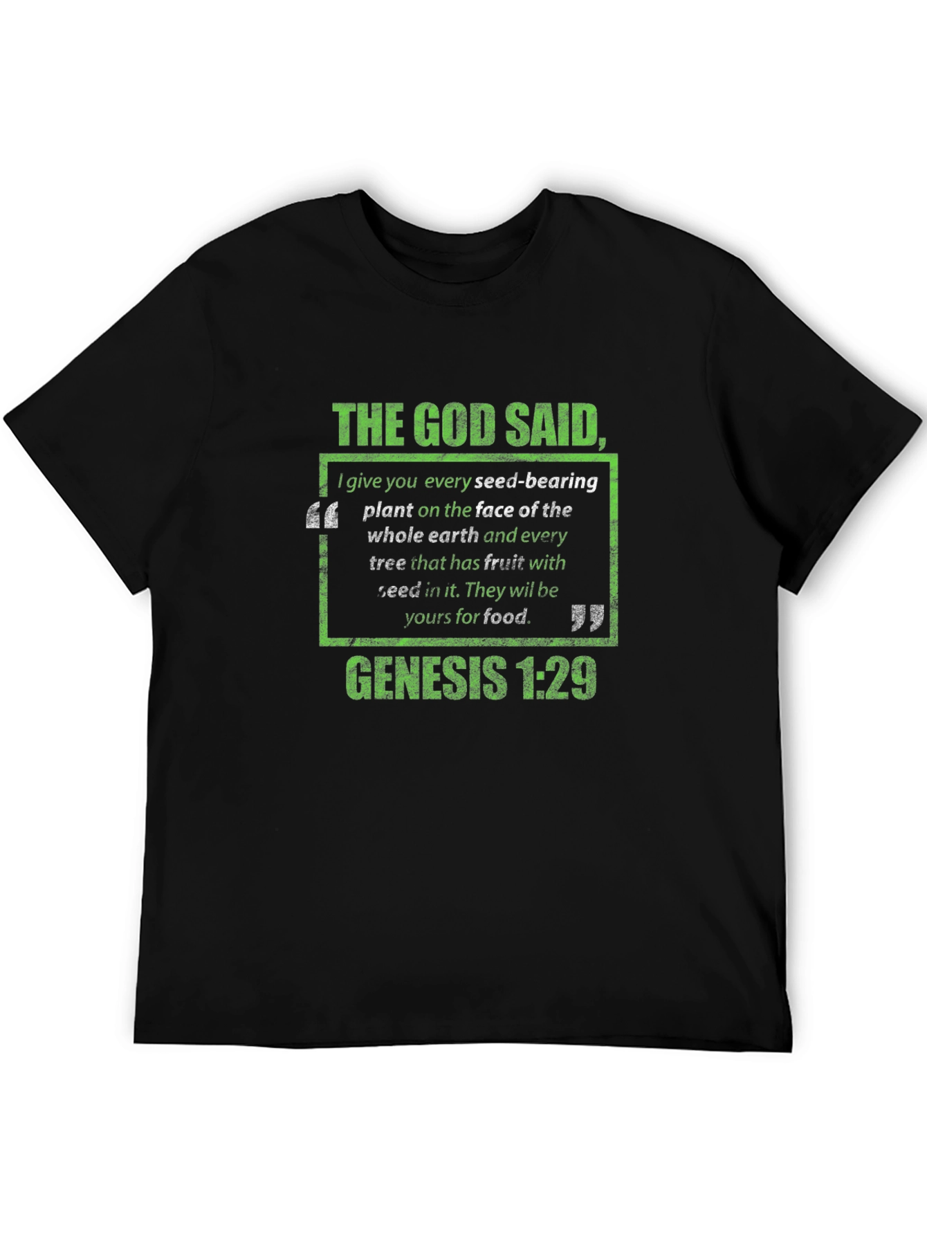 The God Said Genesis 1:29 T-Shirt