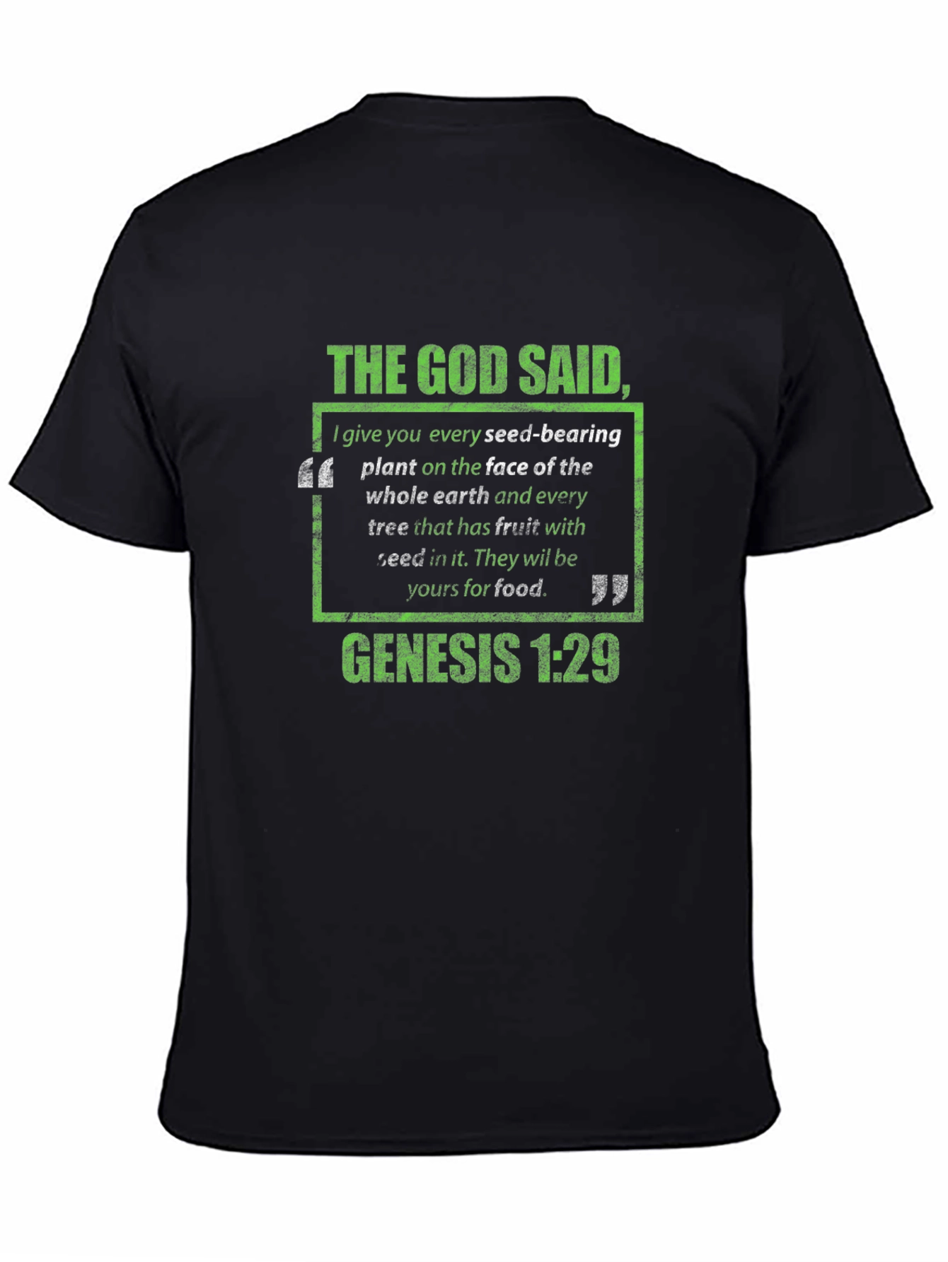 The God Said Genesis 1:29 T-Shirt