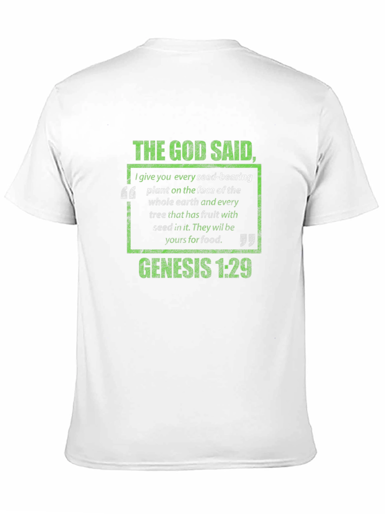 The God Said Genesis 1:29 T-Shirt