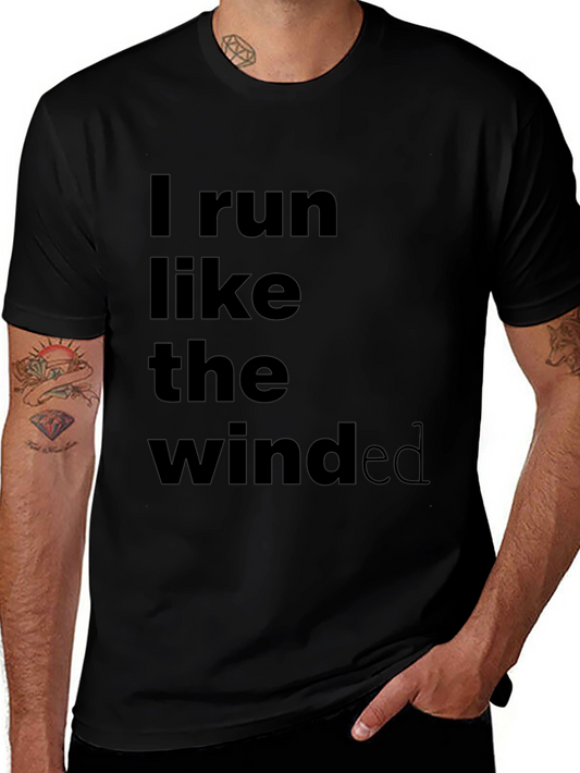 I Run Like The Winded Black T-Shirt