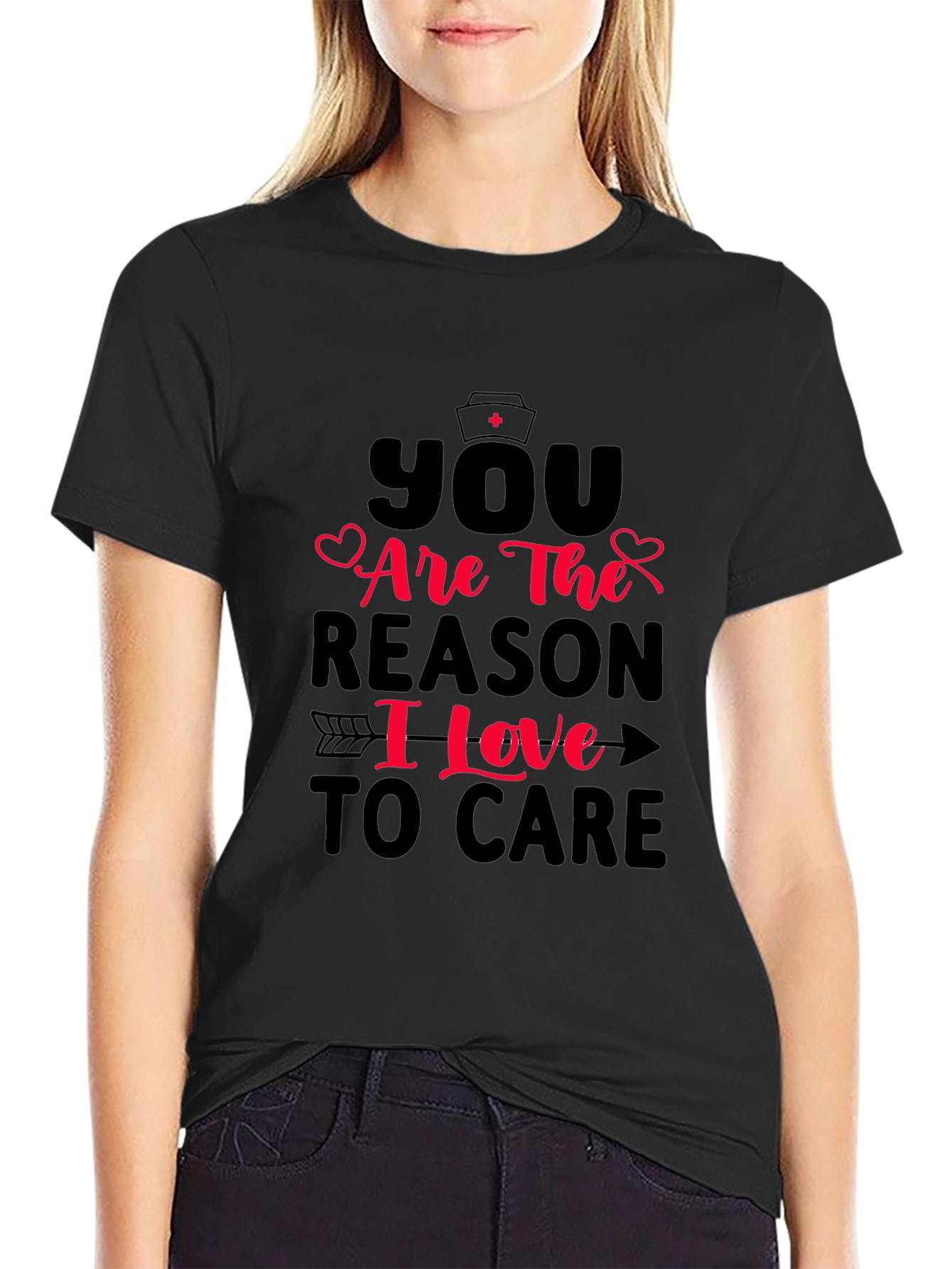 Nurse Love T-Shirt - You Are The Reason