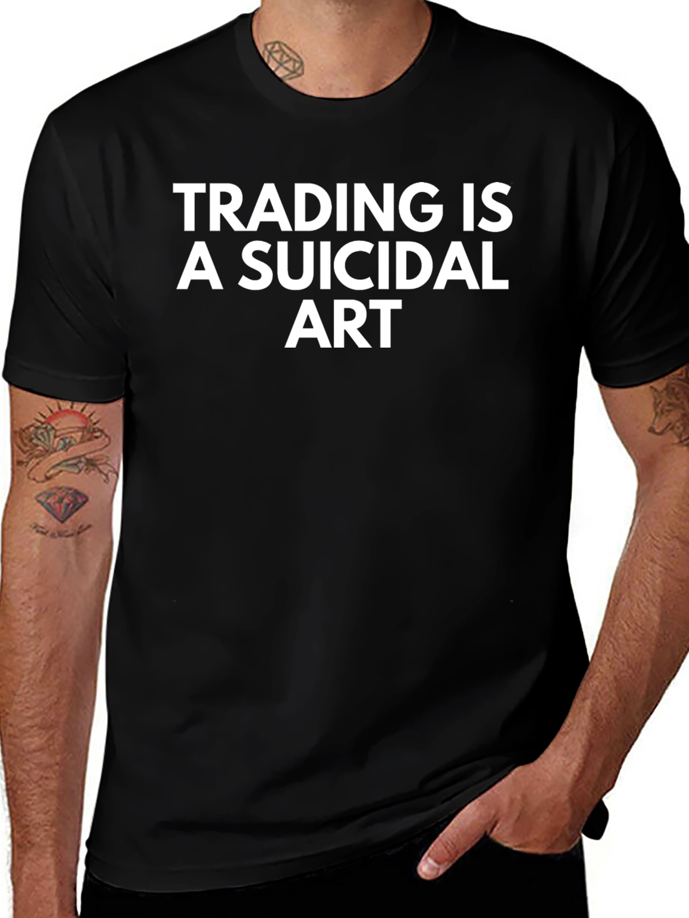 Trading is a Suicidal Art T-Shirt