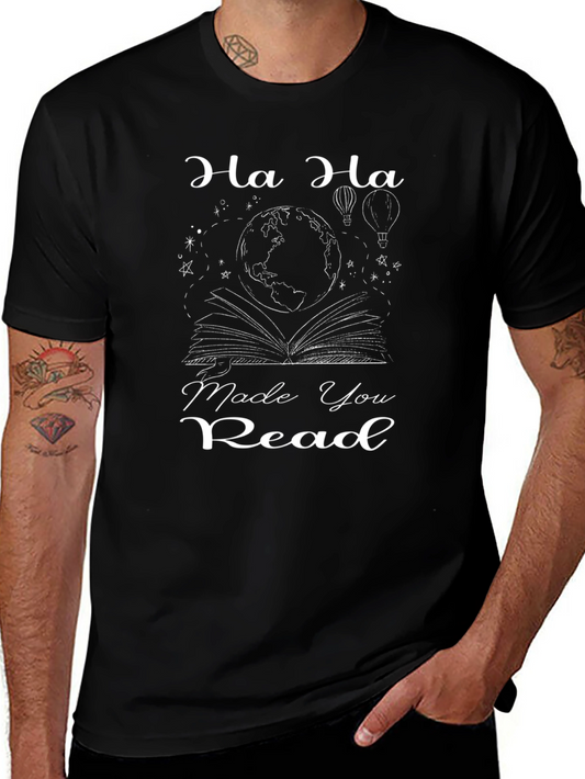 Ha Ha Made You Read T-Shirt - Book & Globe Design