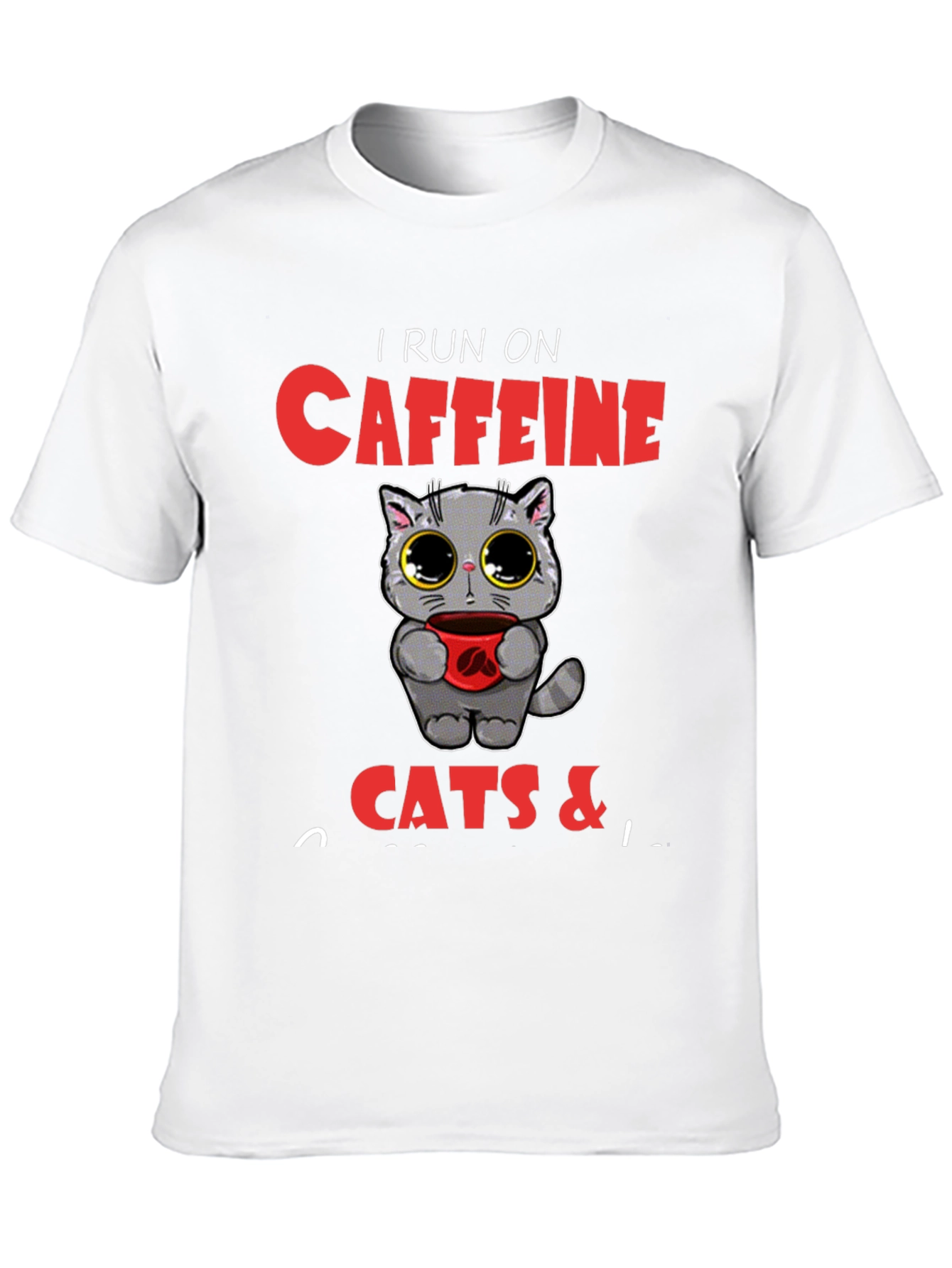 I Run on Caffeine Cats &...