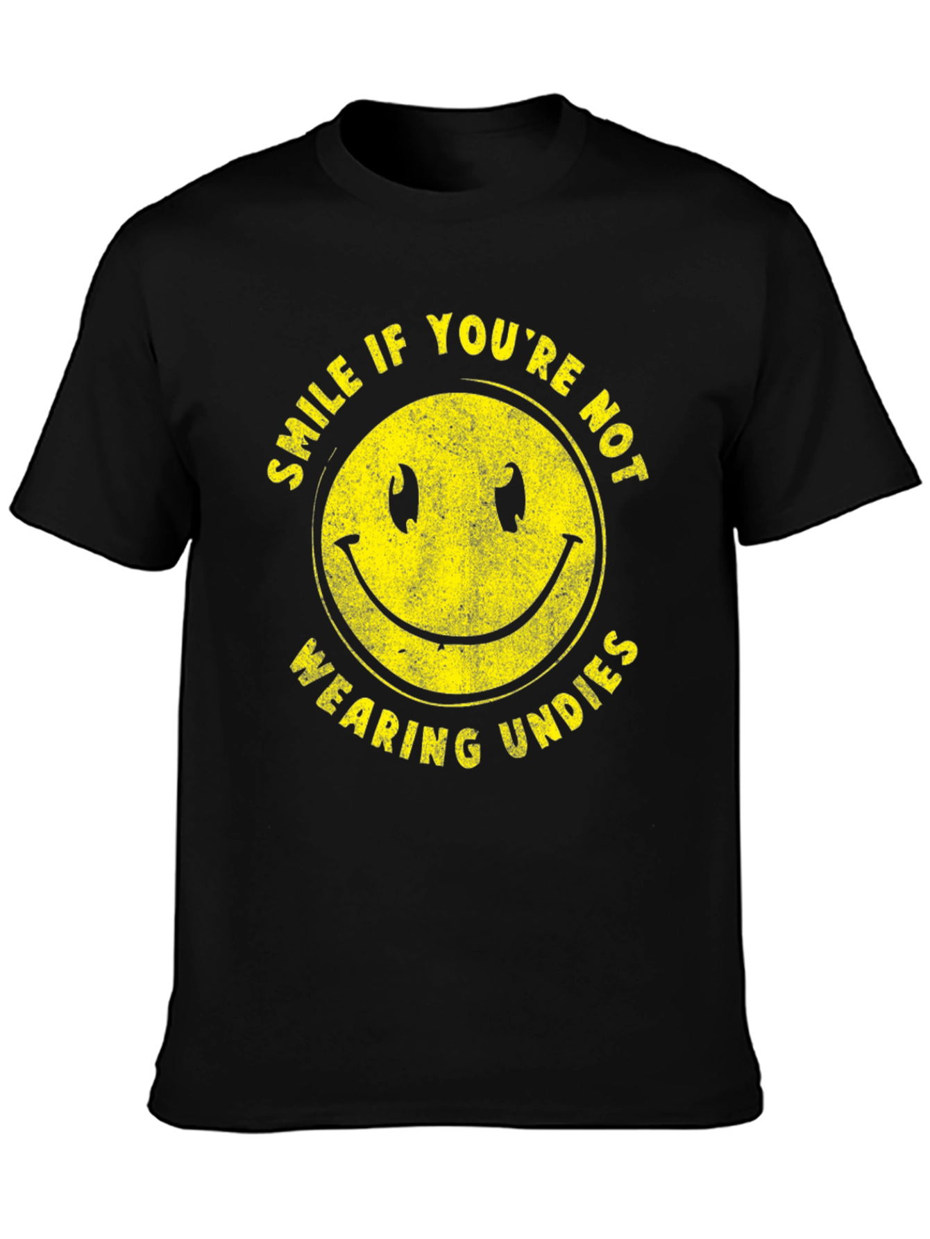 Smile If Youre Not Wearing Undies T-Shirt