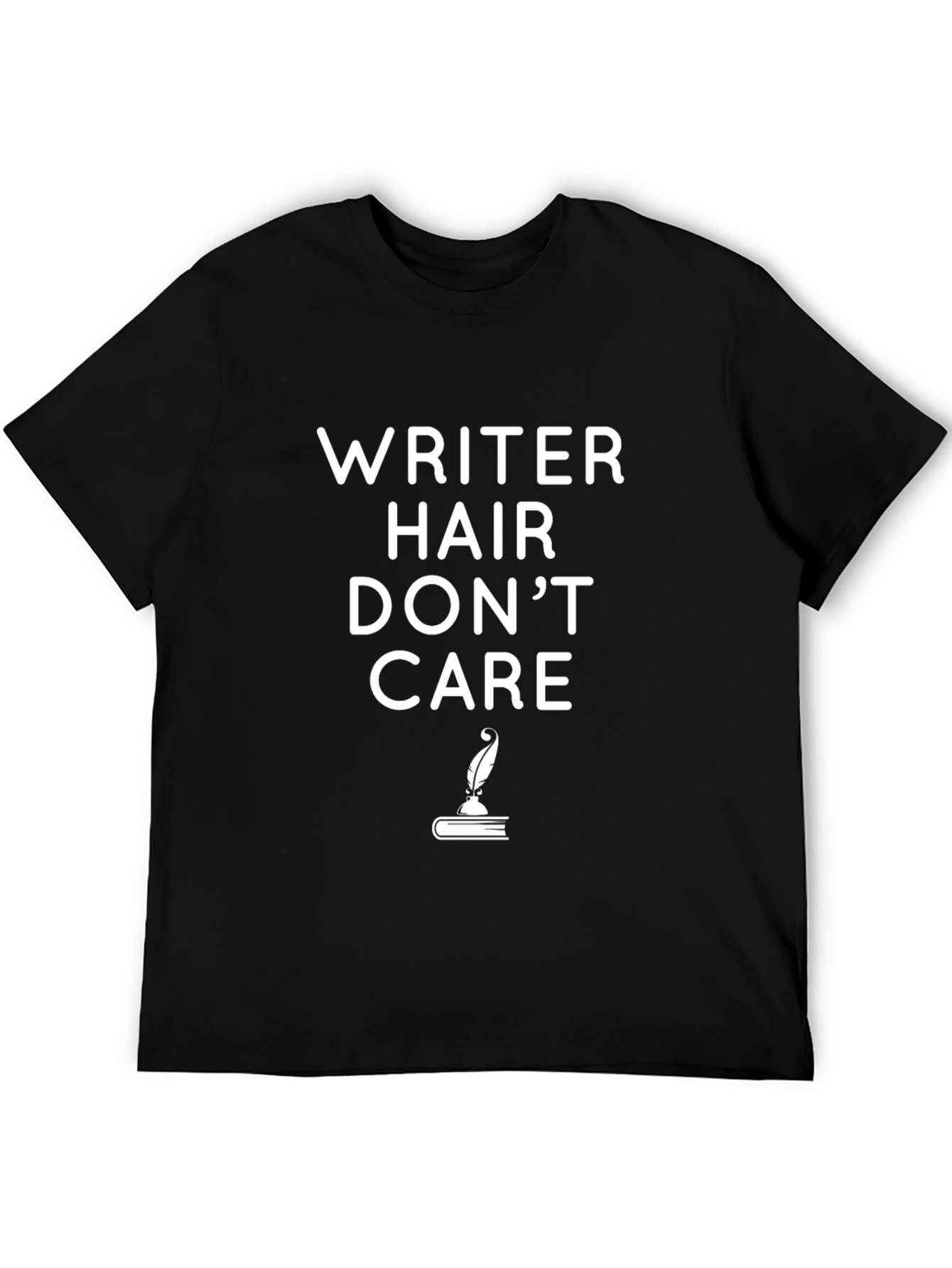 Writer Hair Dont Care Black T-Shirt