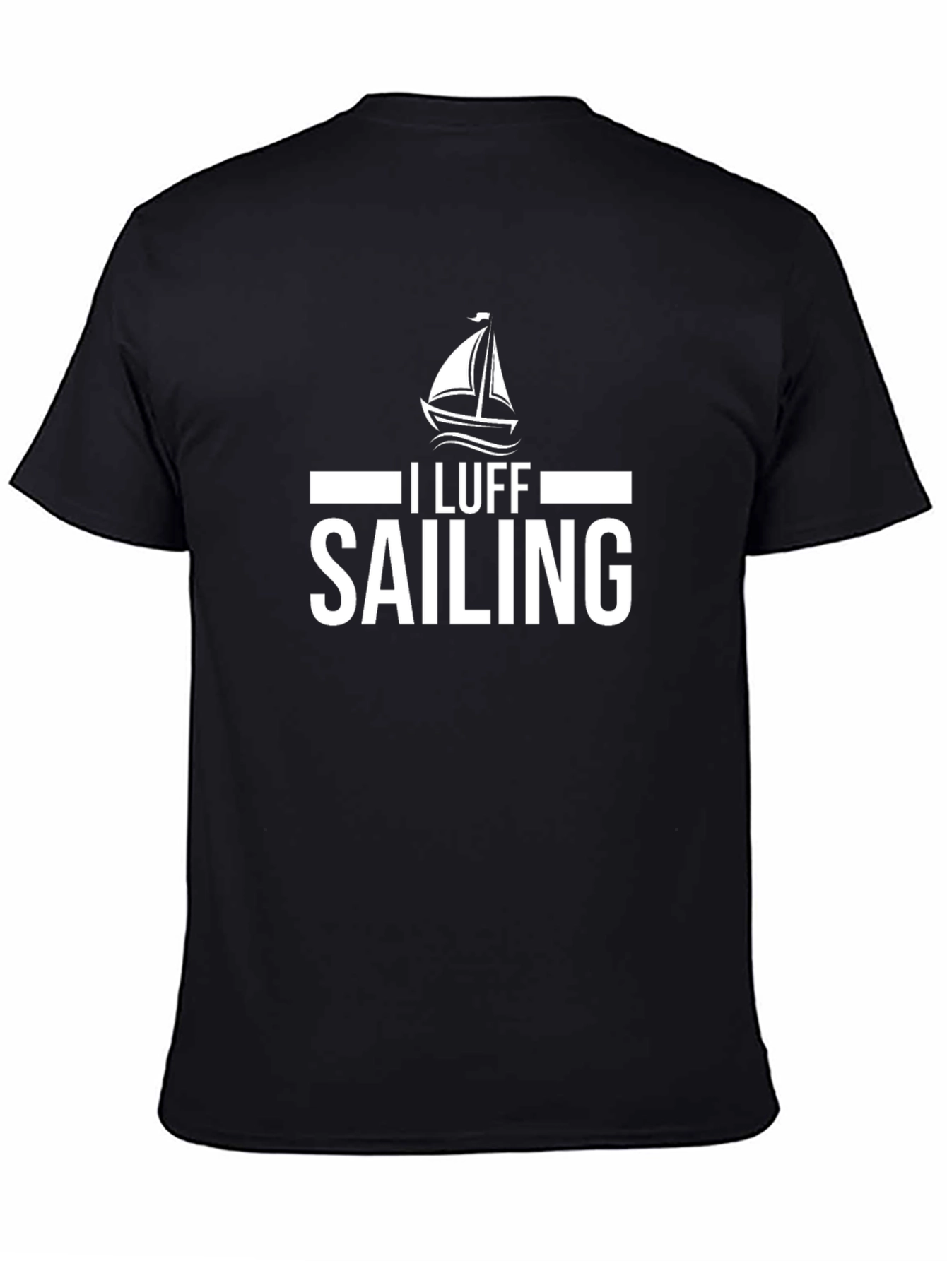 I Luff Sailing T-Shirt - Nautical Design