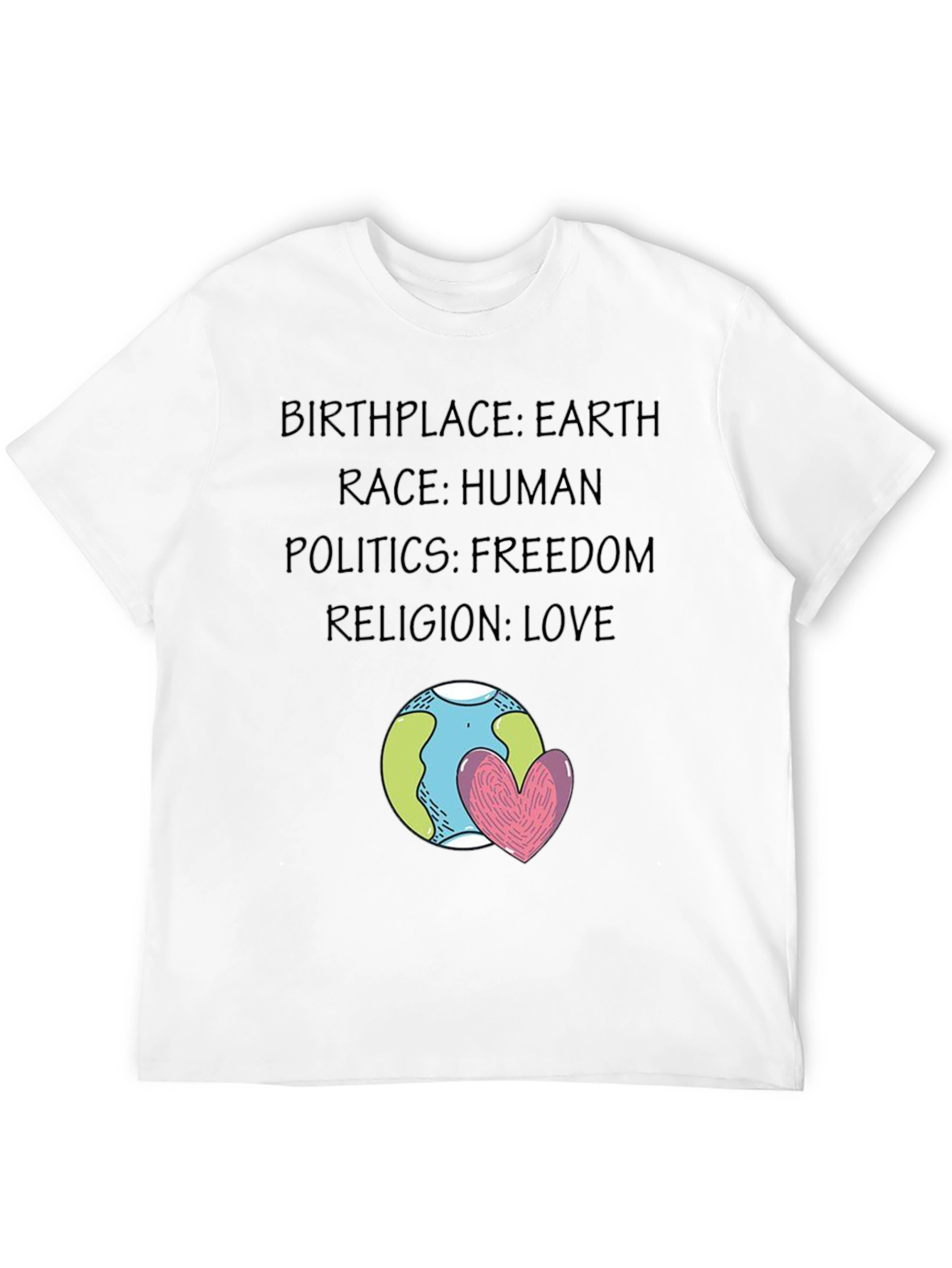 Earth Love T-Shirt - Unity Freedom & Peace Design