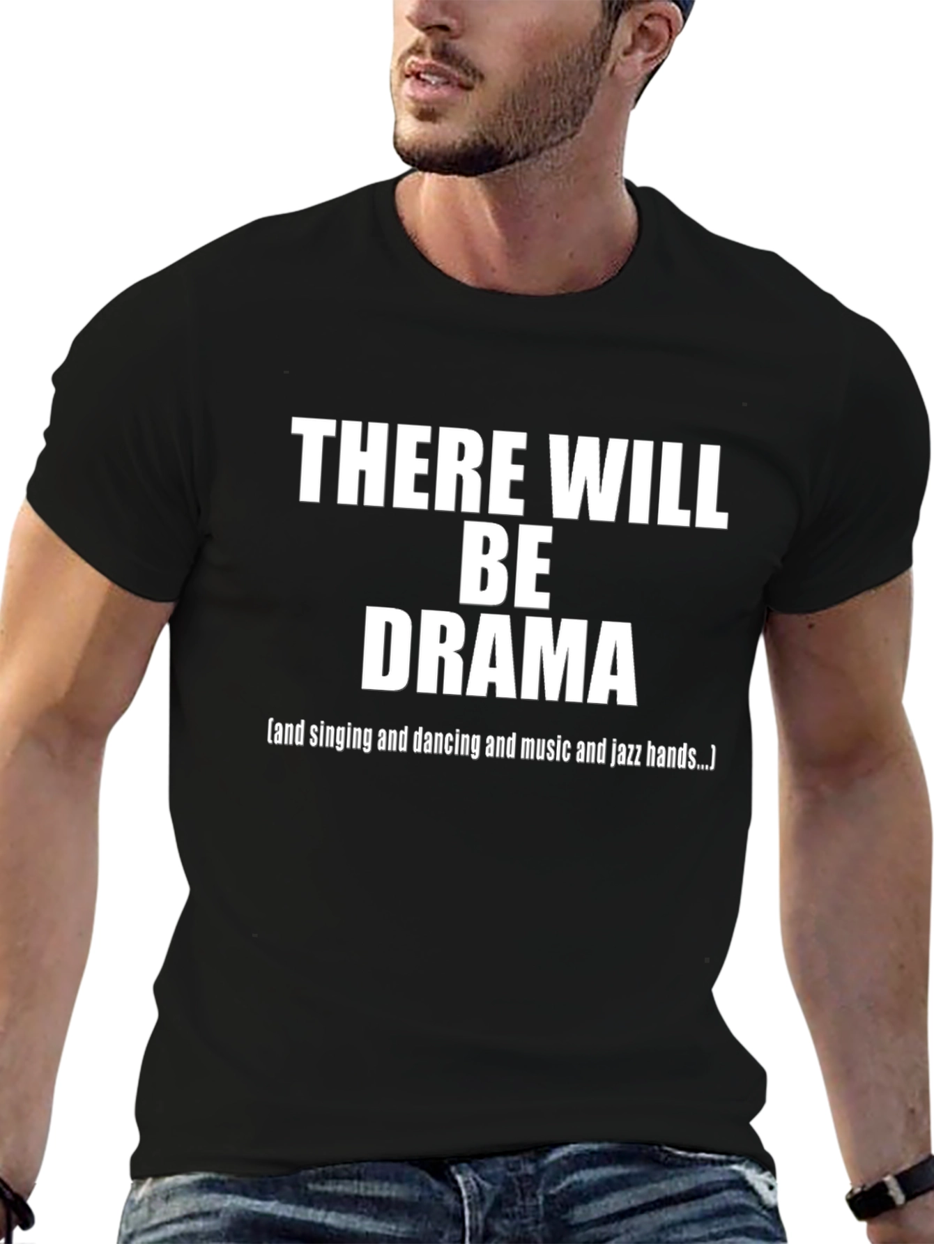 There Will Be Drama T-Shirt