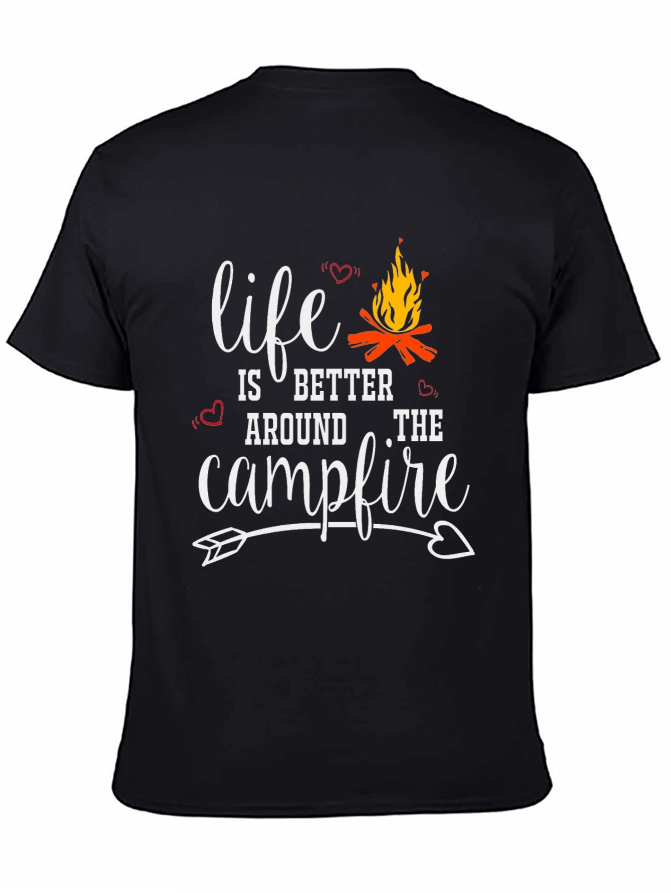 Life is Better Around the Campfire Graphic Tee