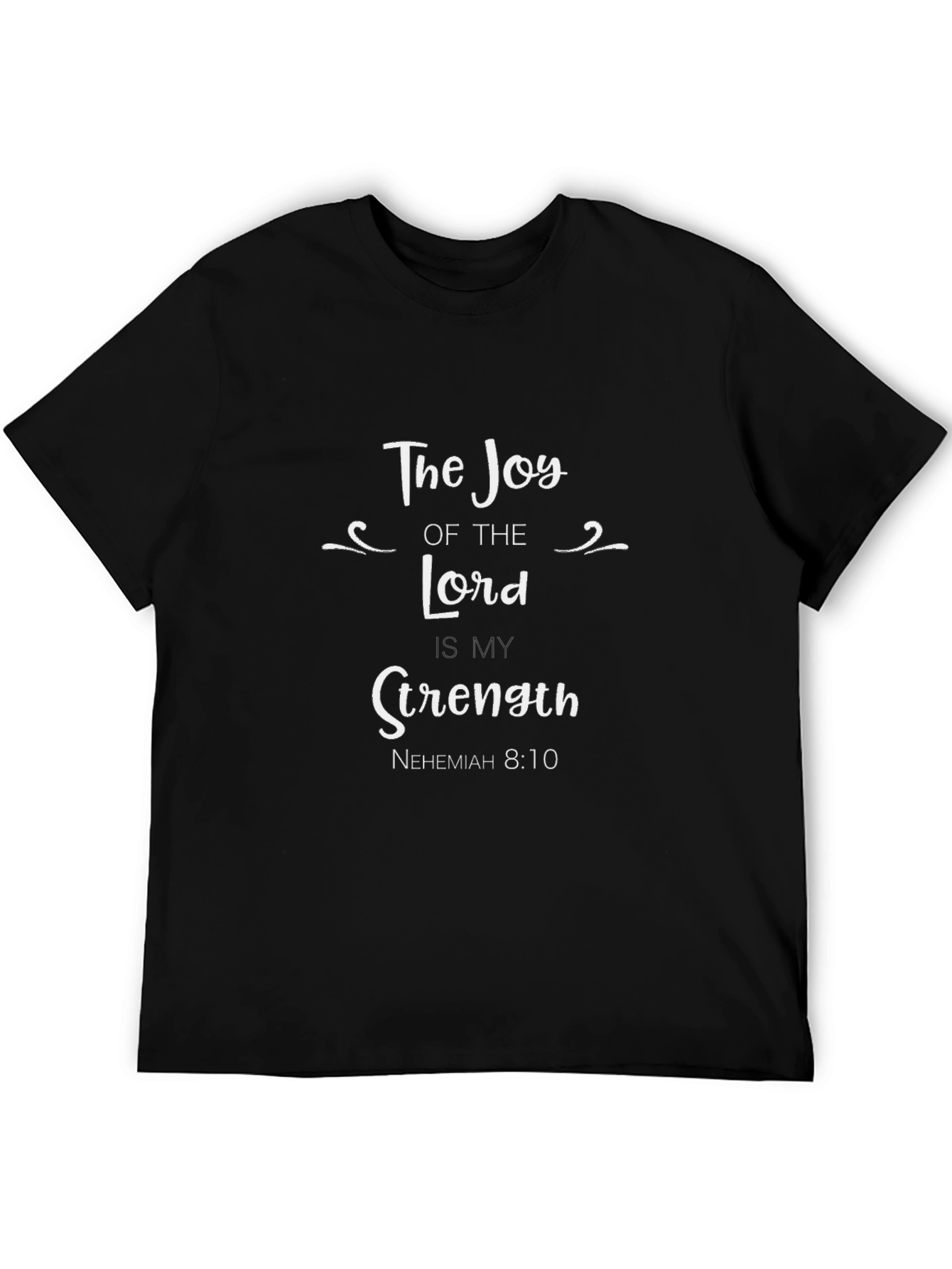 Joy of the Lord T-Shirt - Religious Verse