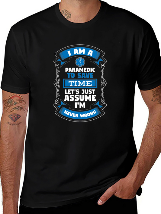 Paramedic Never Wrong Graphic Tee