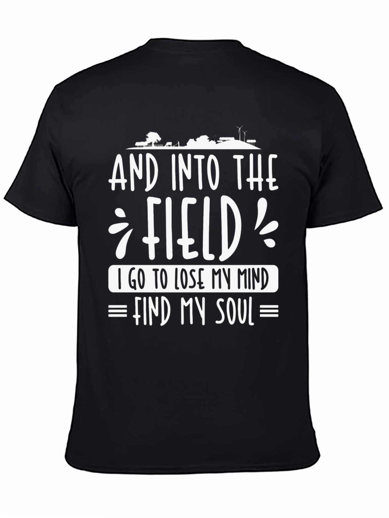 And Into The Field T-Shirt