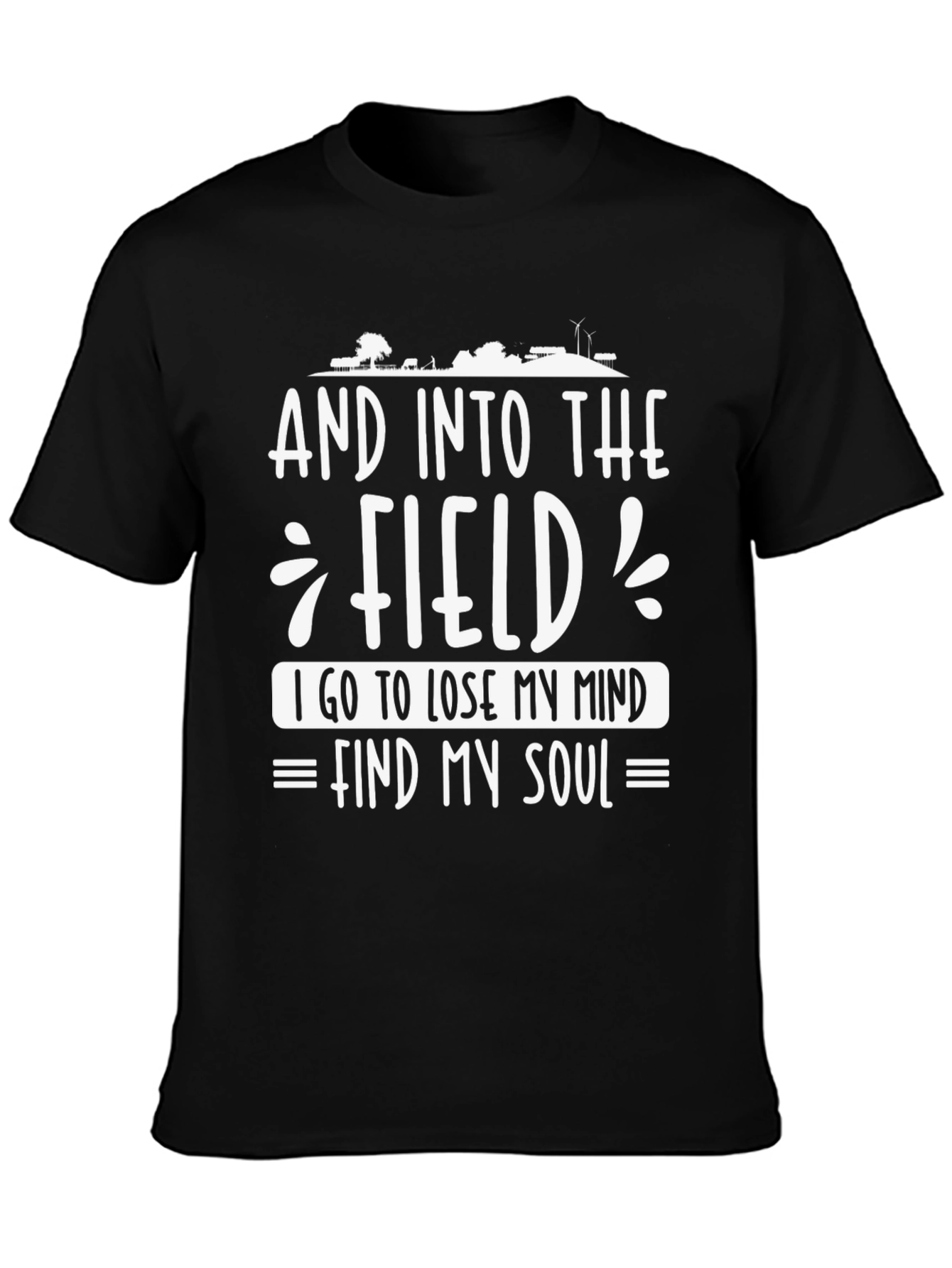 And Into The Field T-Shirt