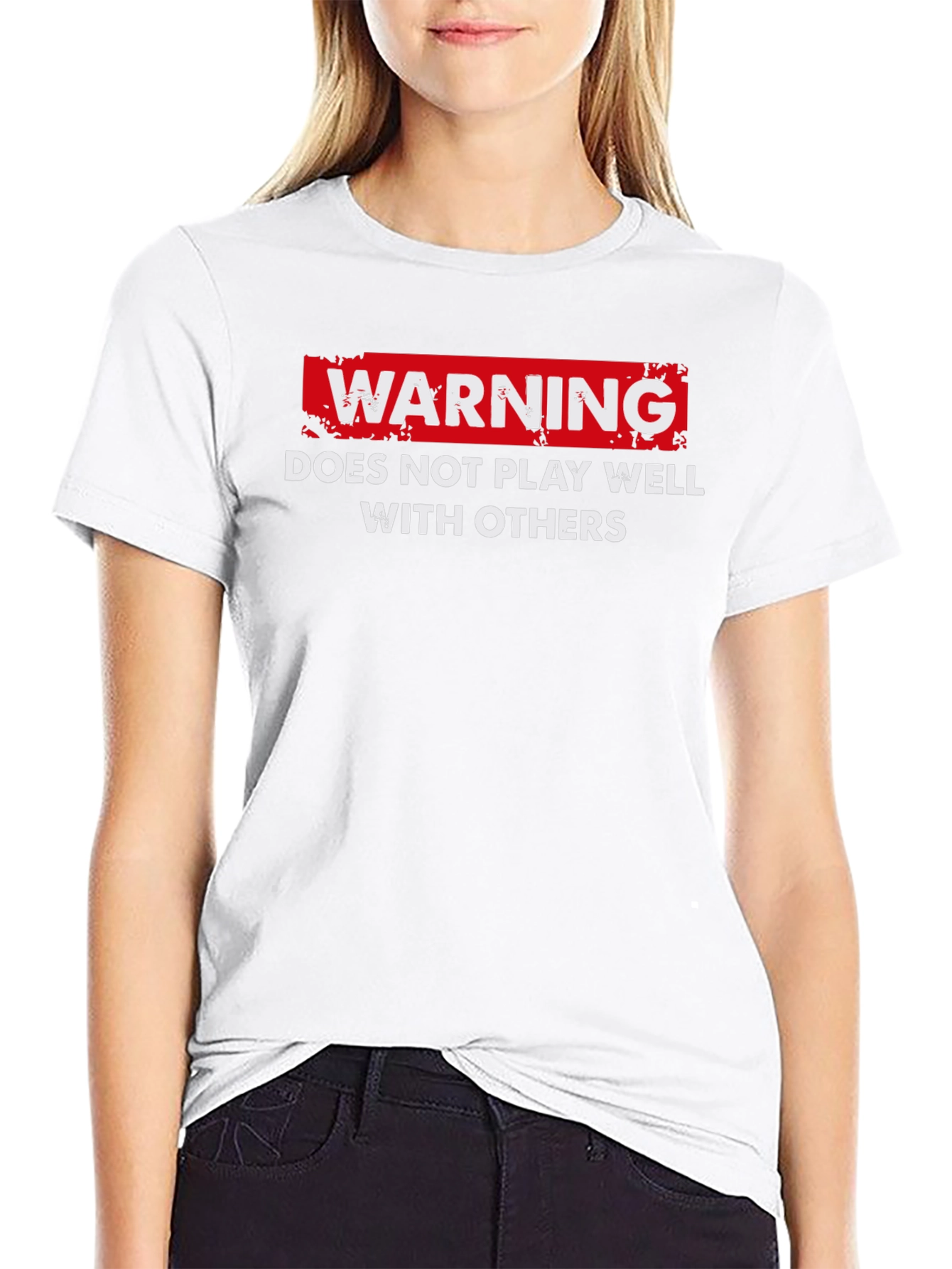 Warning: Does Not Play Well With Others T-Shirt