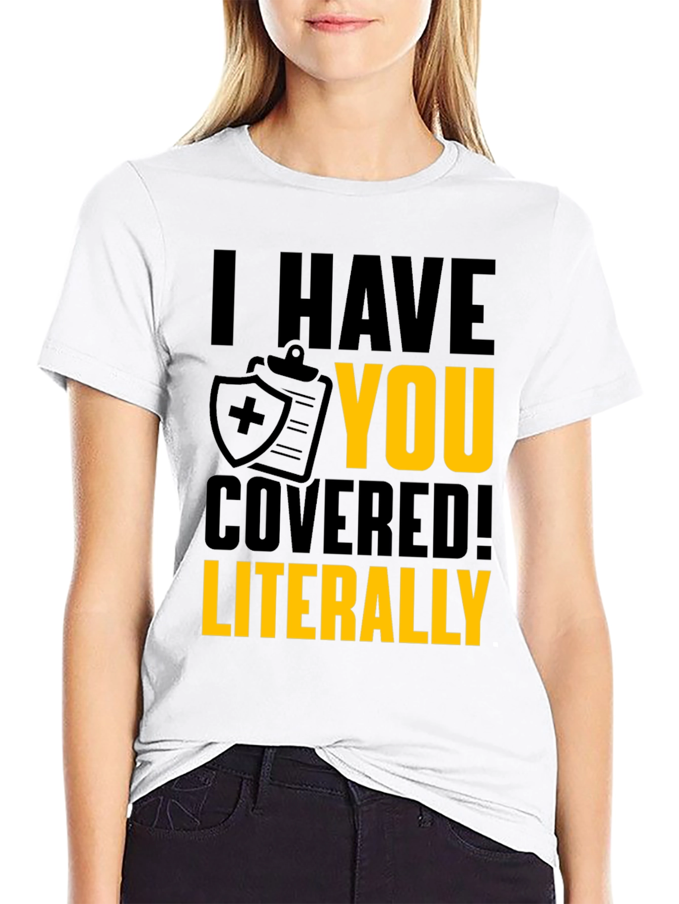 I Have You Covered T-Shirt