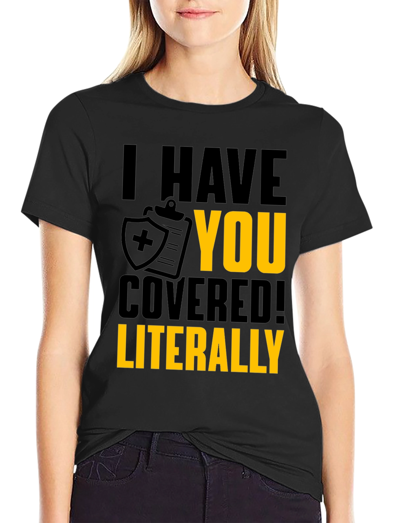 I Have You Covered T-Shirt