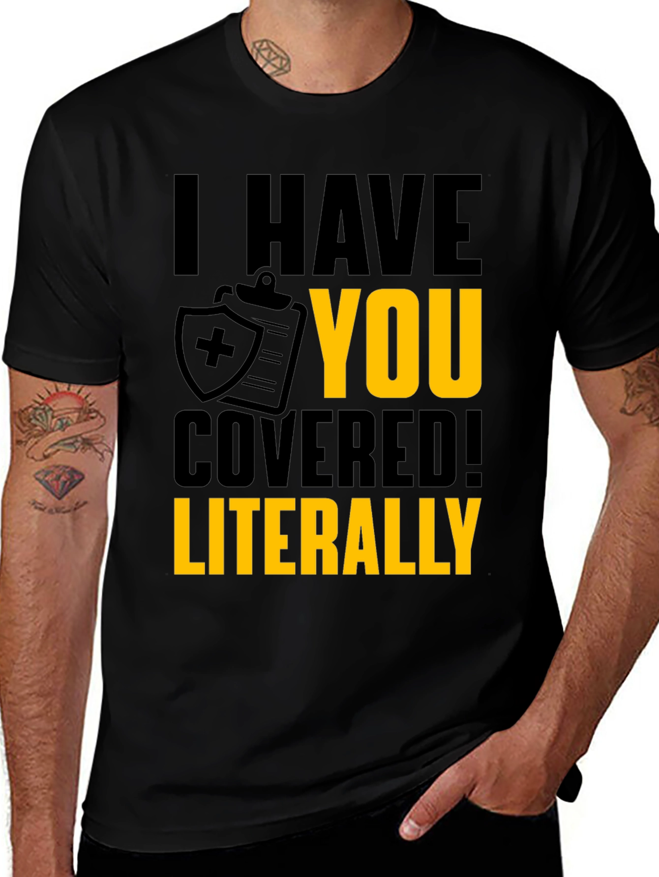 I Have You Covered T-Shirt