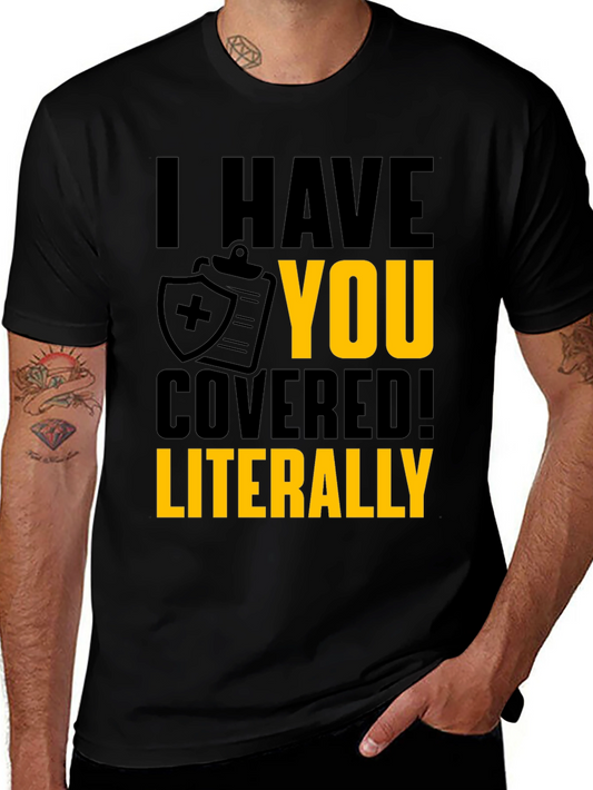 I Have You Covered T-Shirt