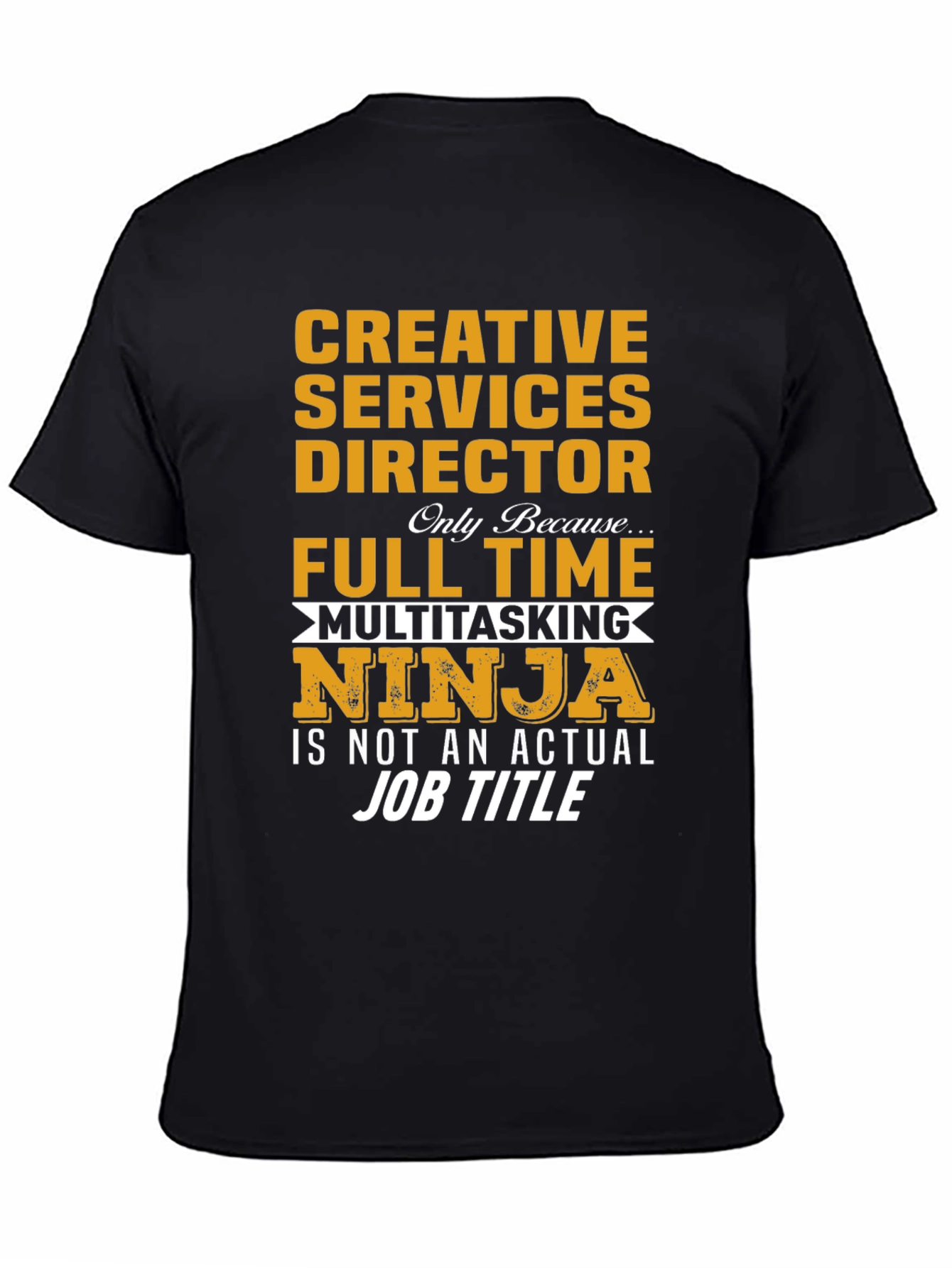 Creative Services Director Multitasking Ninja T-Shirt