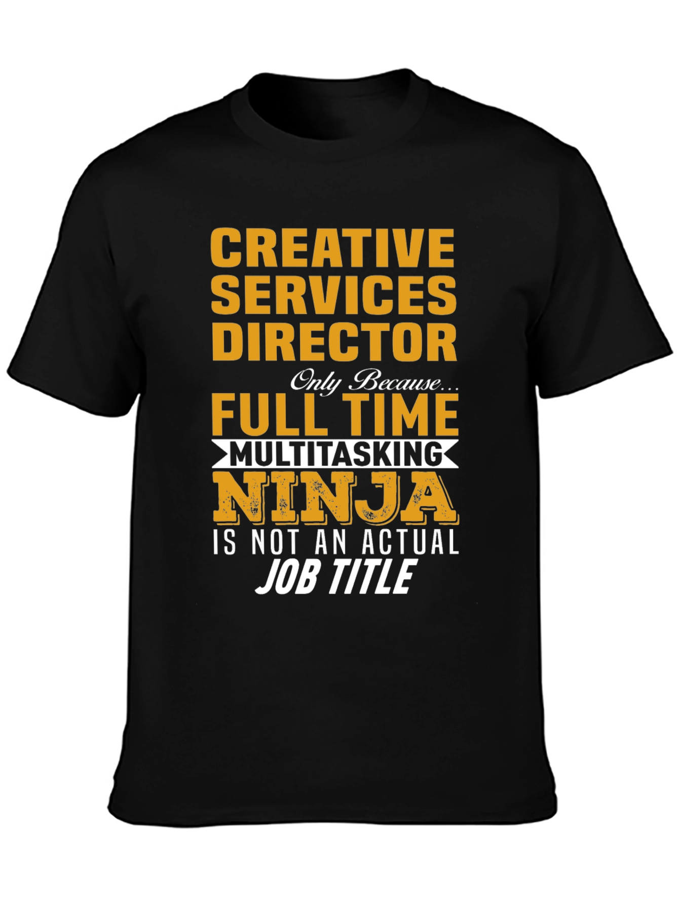 Creative Services Director Multitasking Ninja T-Shirt