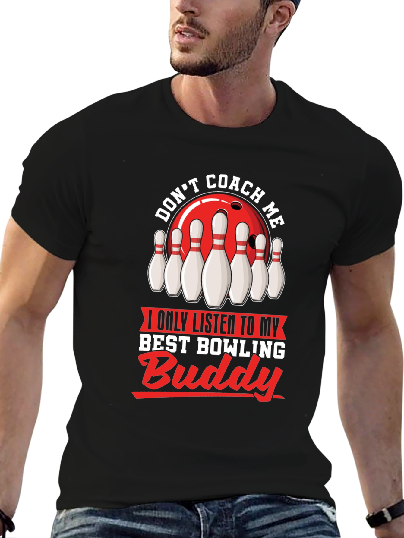 Dont Coach Me Bowling Buddy T-Shirt