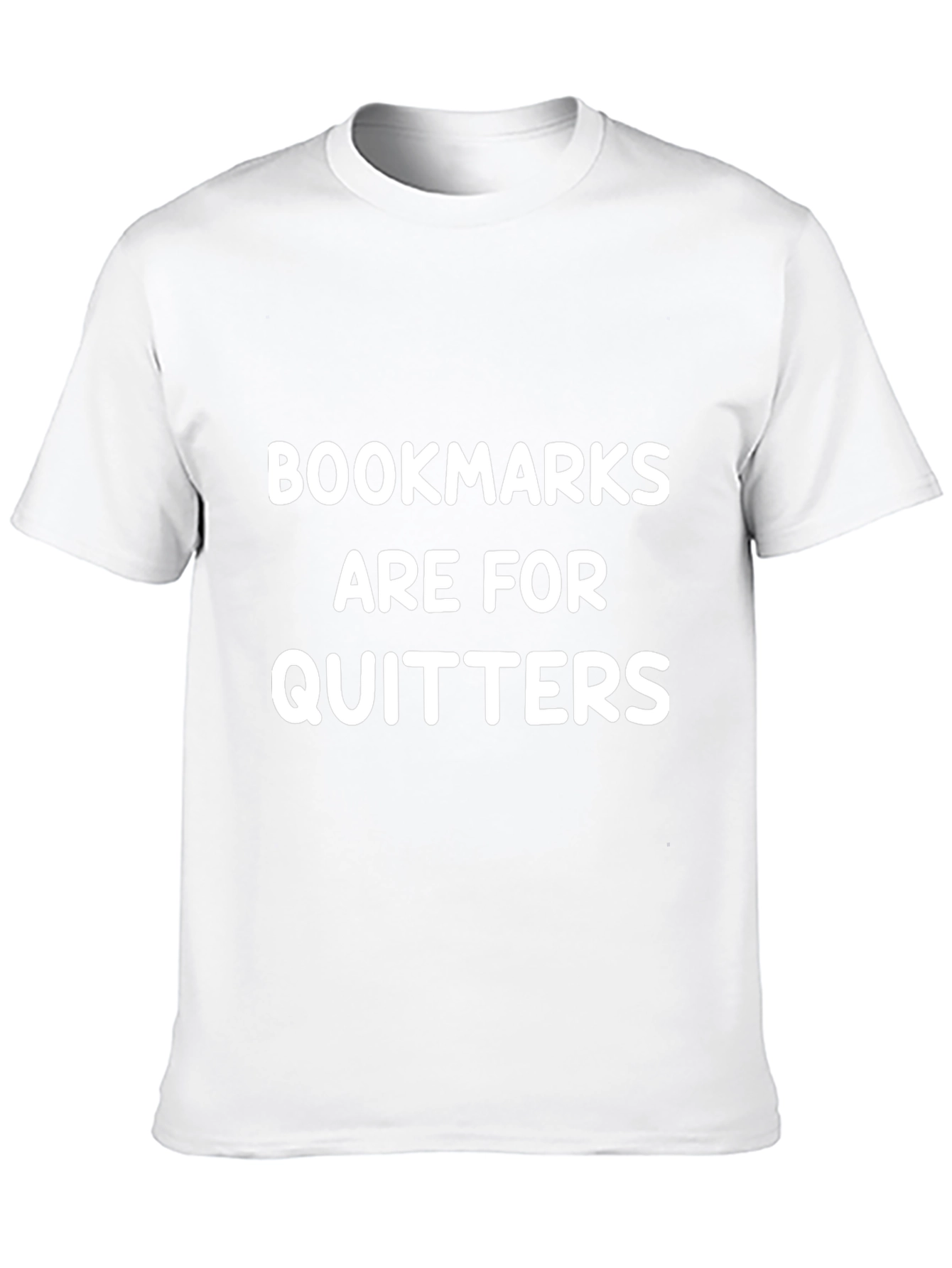 Bookmarks Are For Quitters Graphic Tee