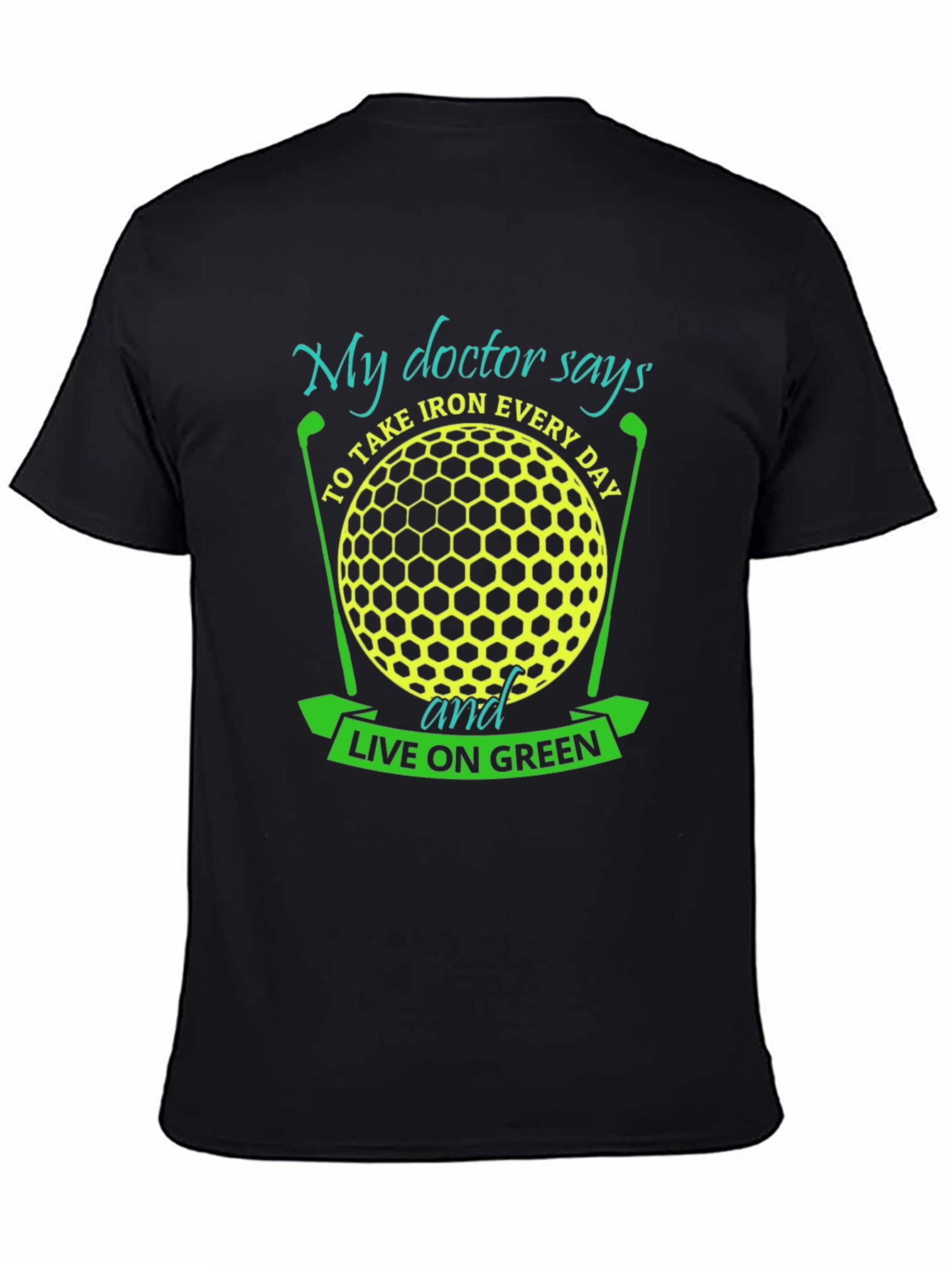 Golf Lover T-Shirt - My Doctor Says...