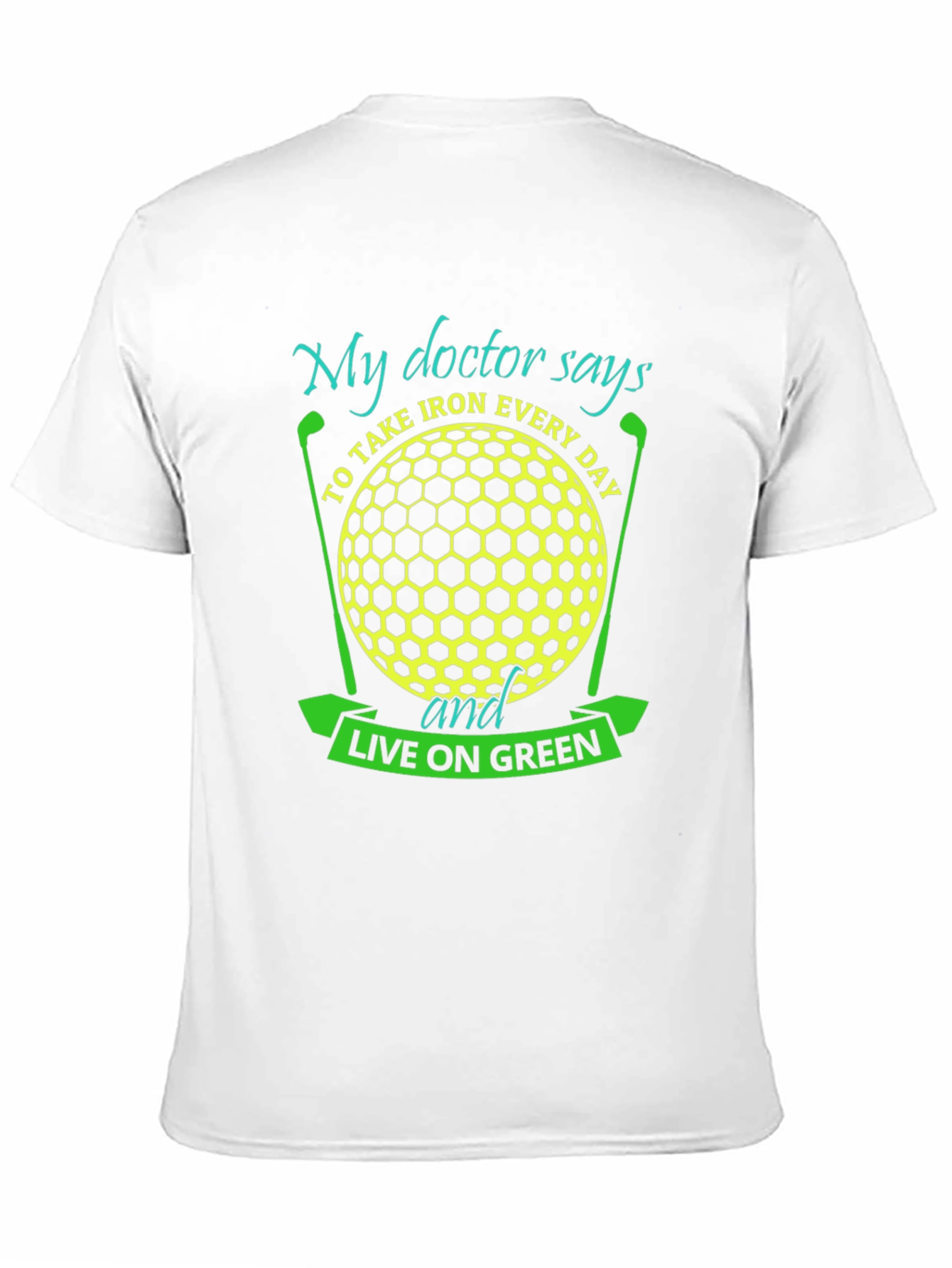 Golf Lover T-Shirt - My Doctor Says...