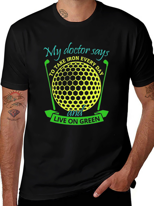 Golf Lover T-Shirt - My Doctor Says...