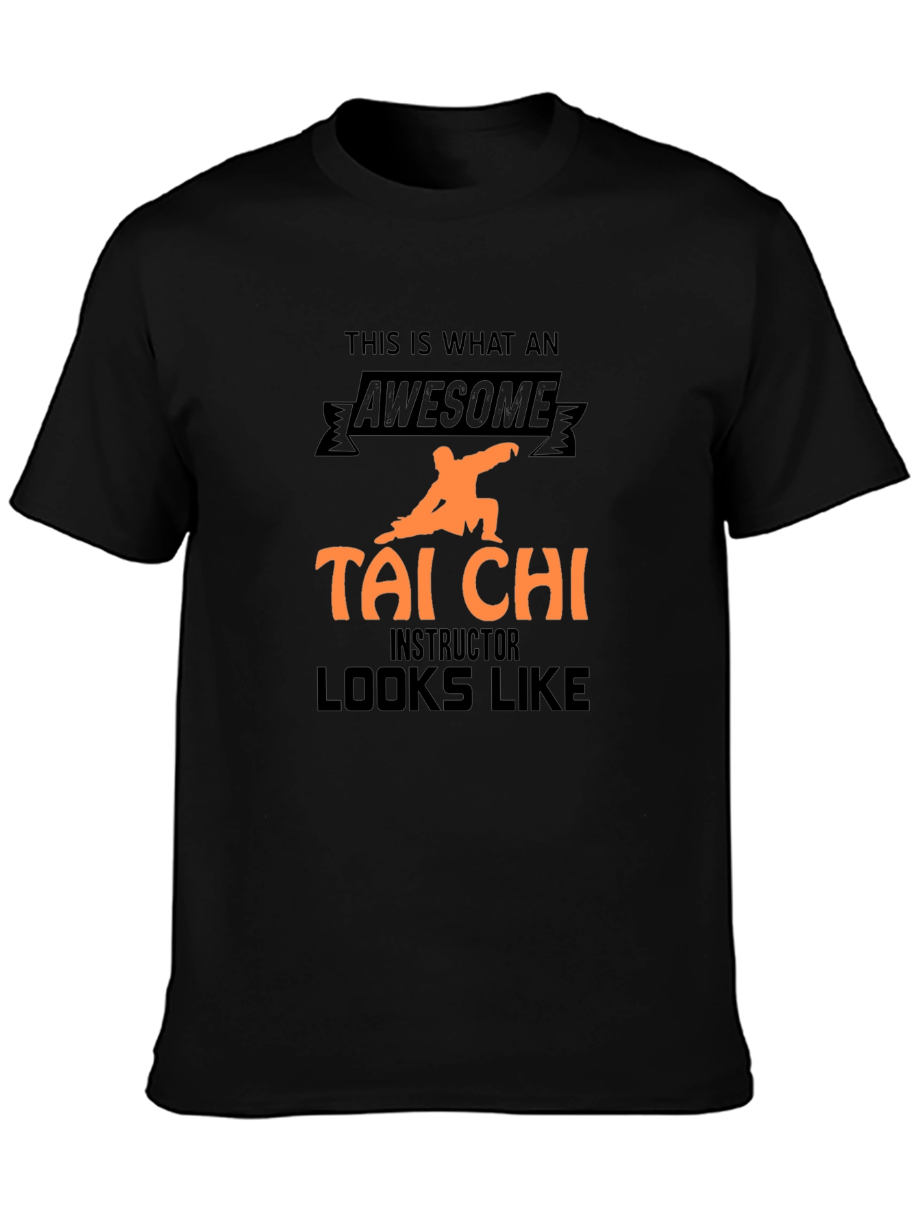 Awesome Tai Chi Instructor T-Shirt