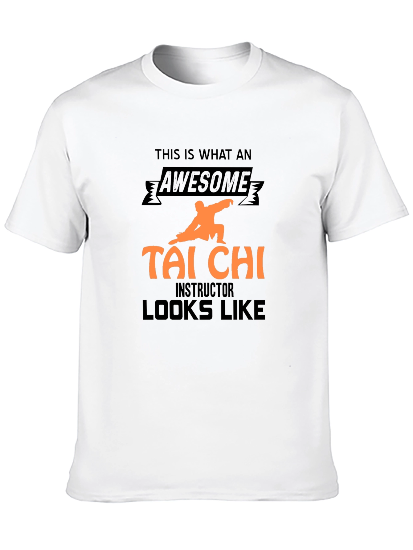 Awesome Tai Chi Instructor T-Shirt