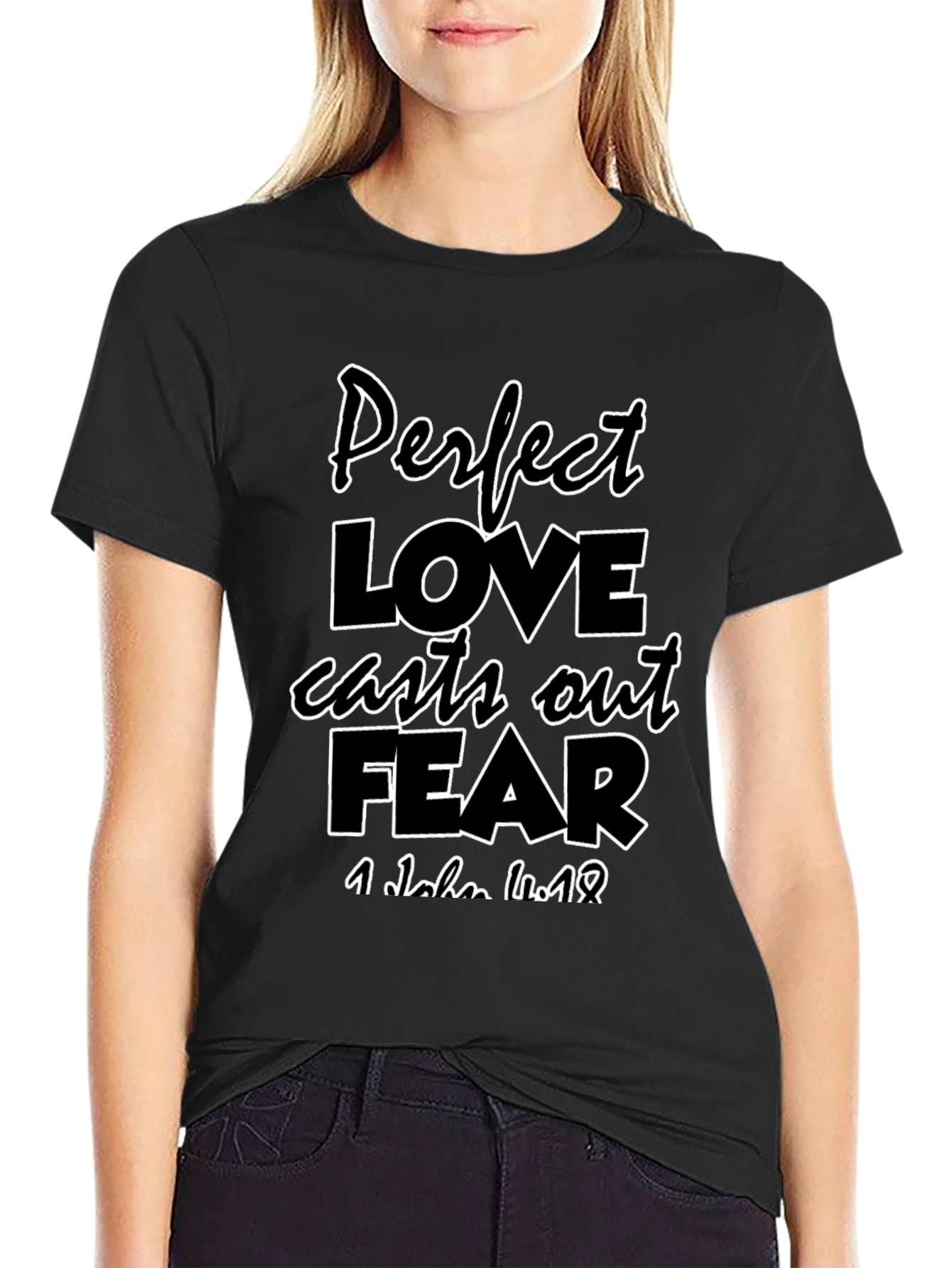 Perfect Love Fear Graphic Tee - Christian Inspired Design