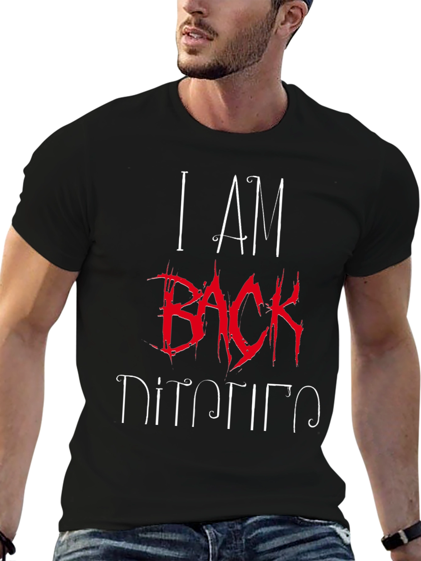 I AM BACK T-Shirt