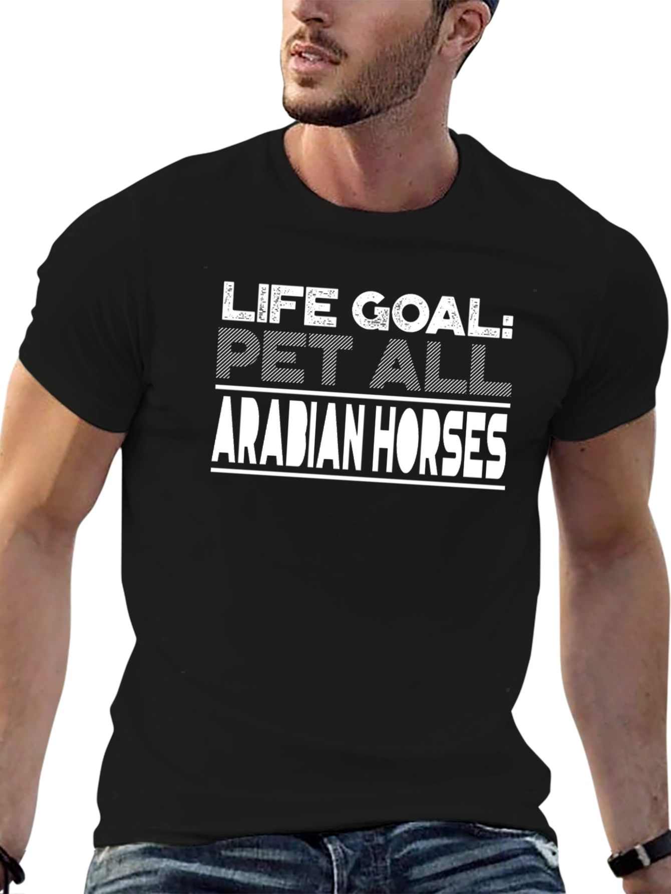 Life Goal Pet All Arabian Horses T-Shirt