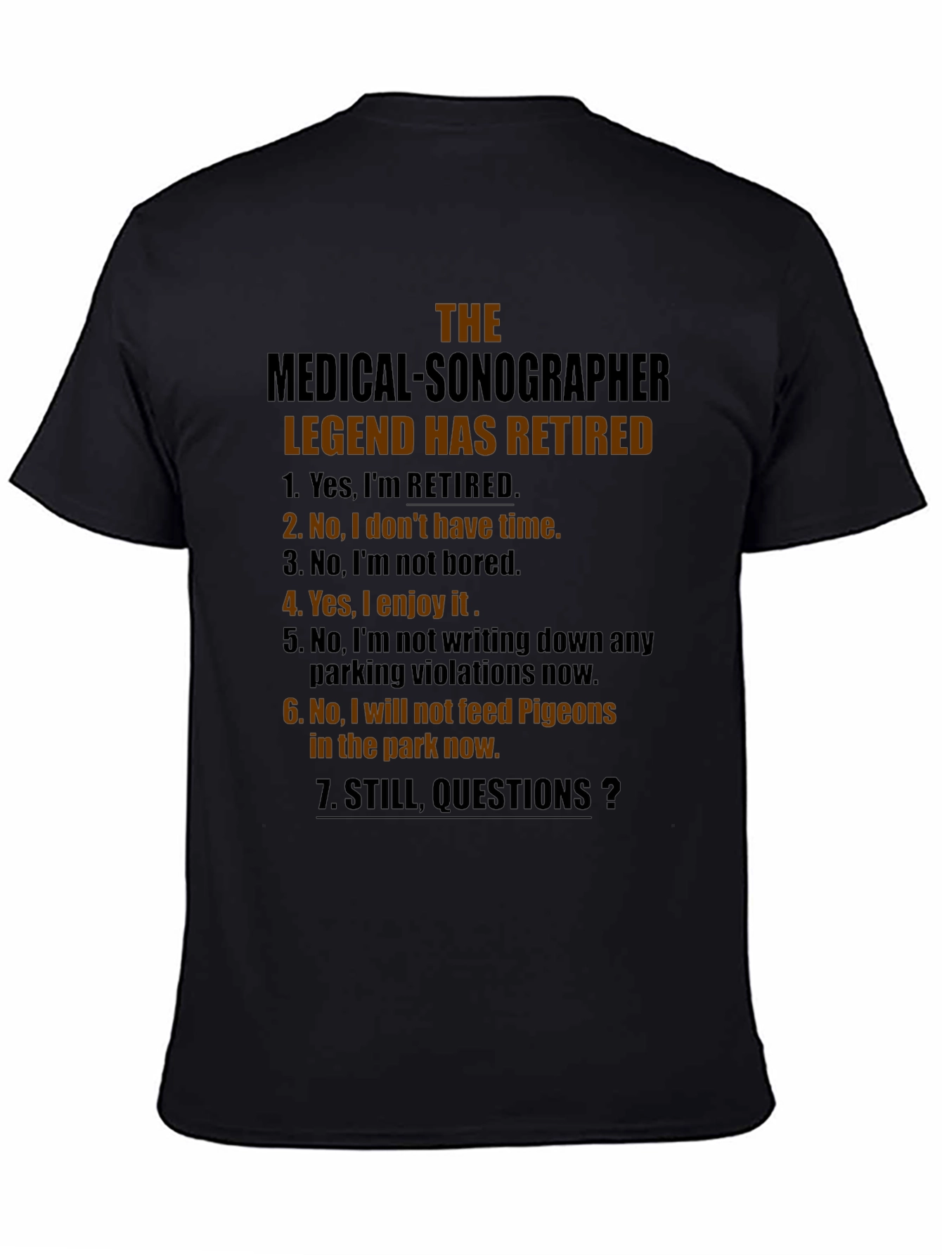 Retired Medical Sonographer Legend T-Shirt